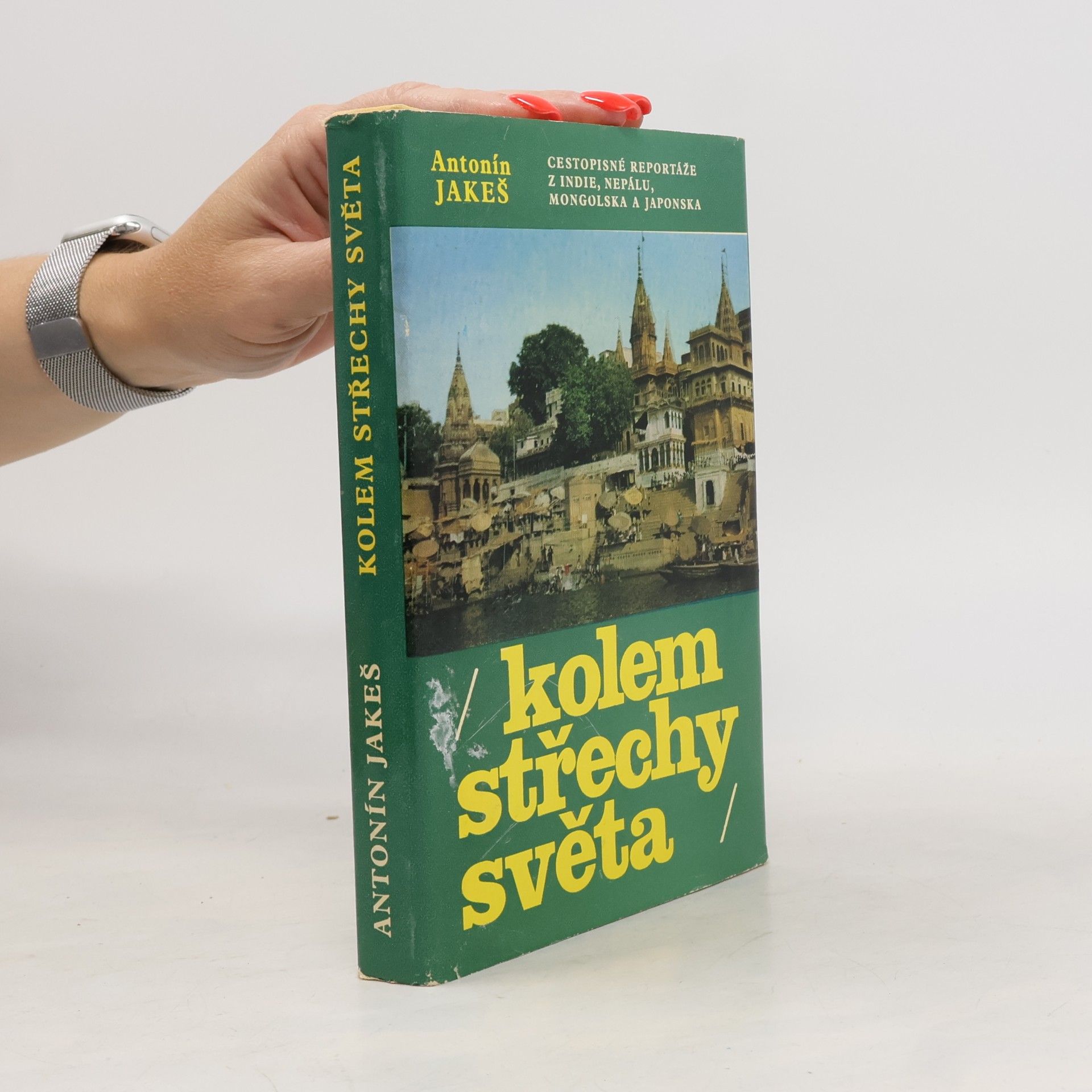 Jakeš Antonín Kolem střechy světa
