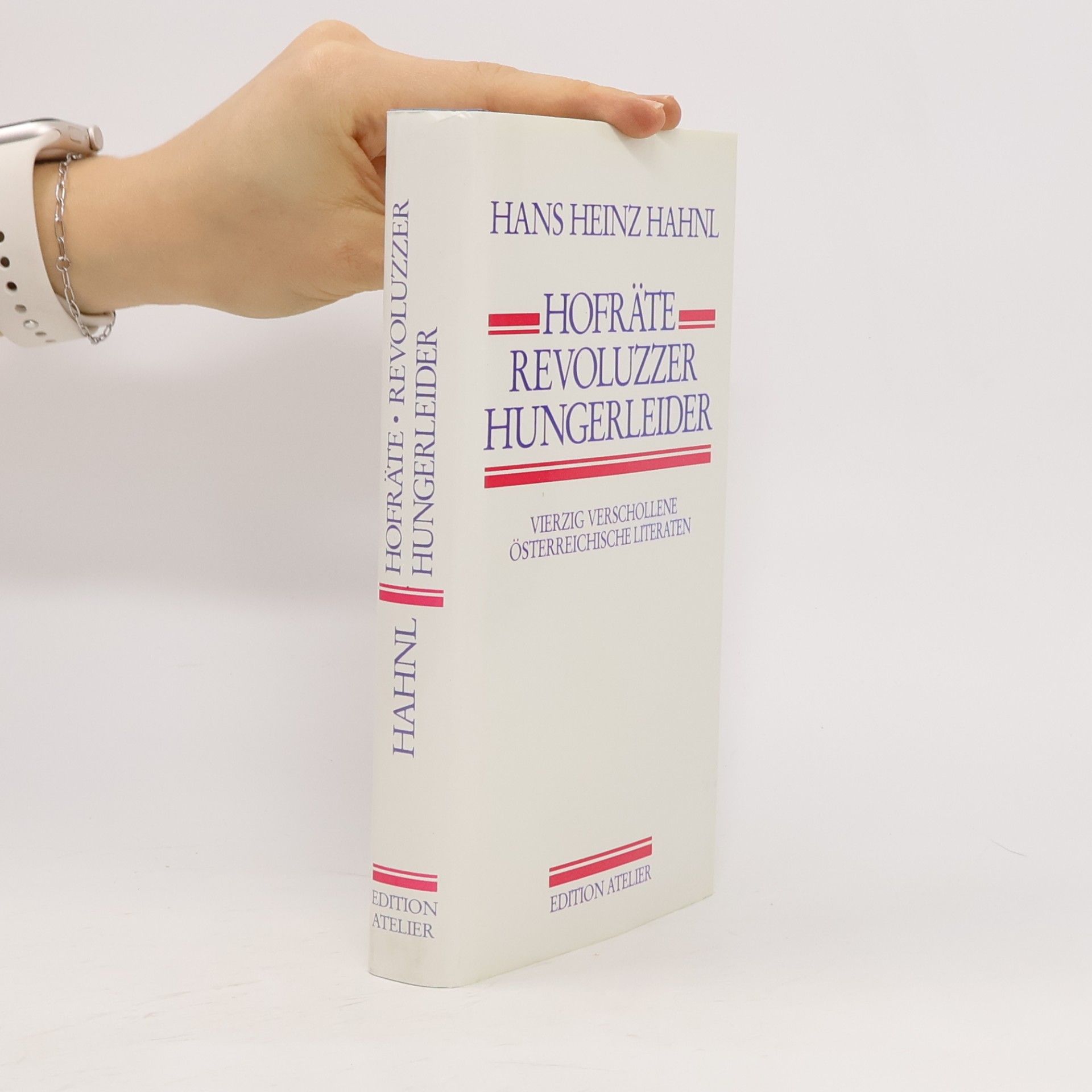Hans Heinz Hahnl Hofräte, Revoluzzer, Hungerleider