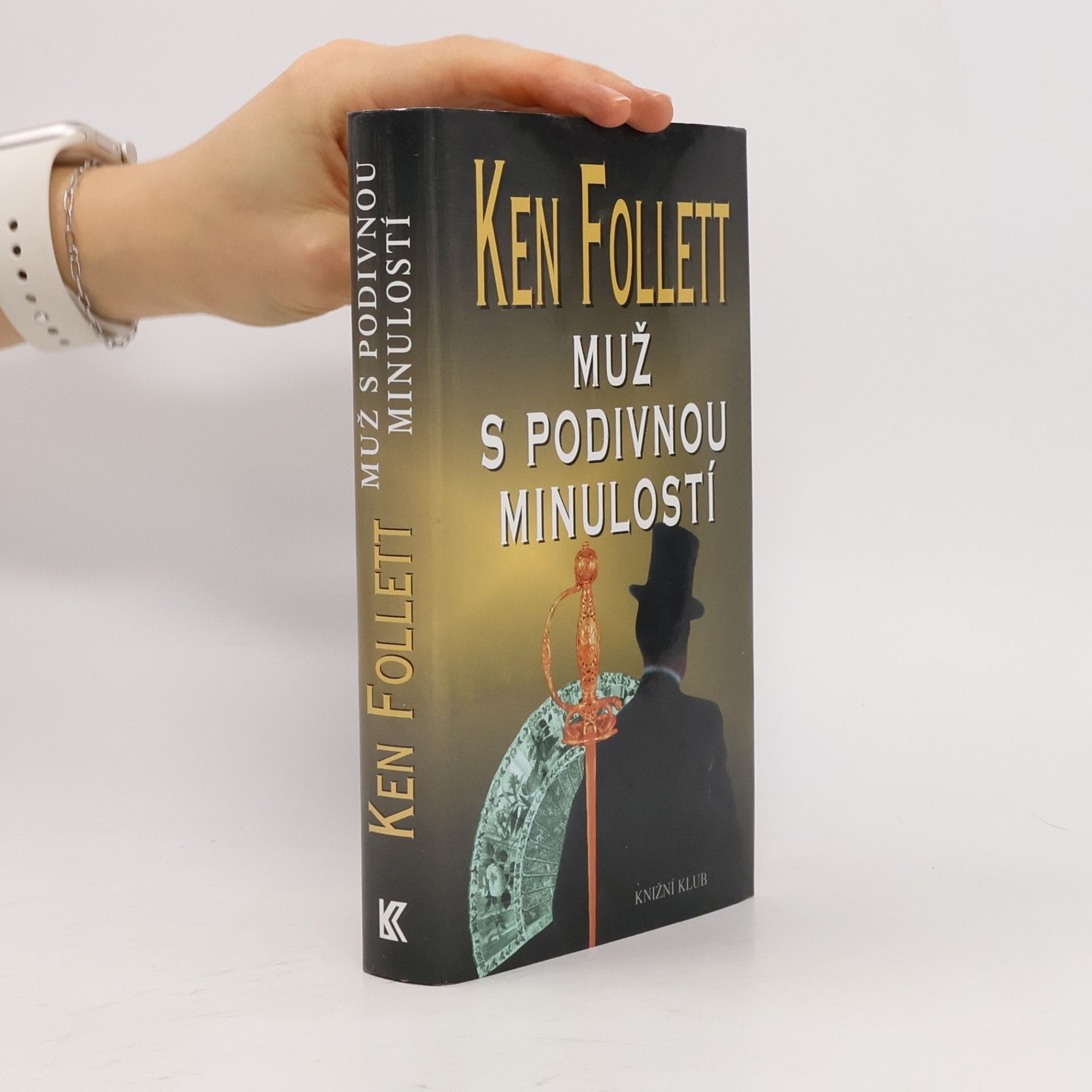Ken Follett Muž s podivnou minulostí