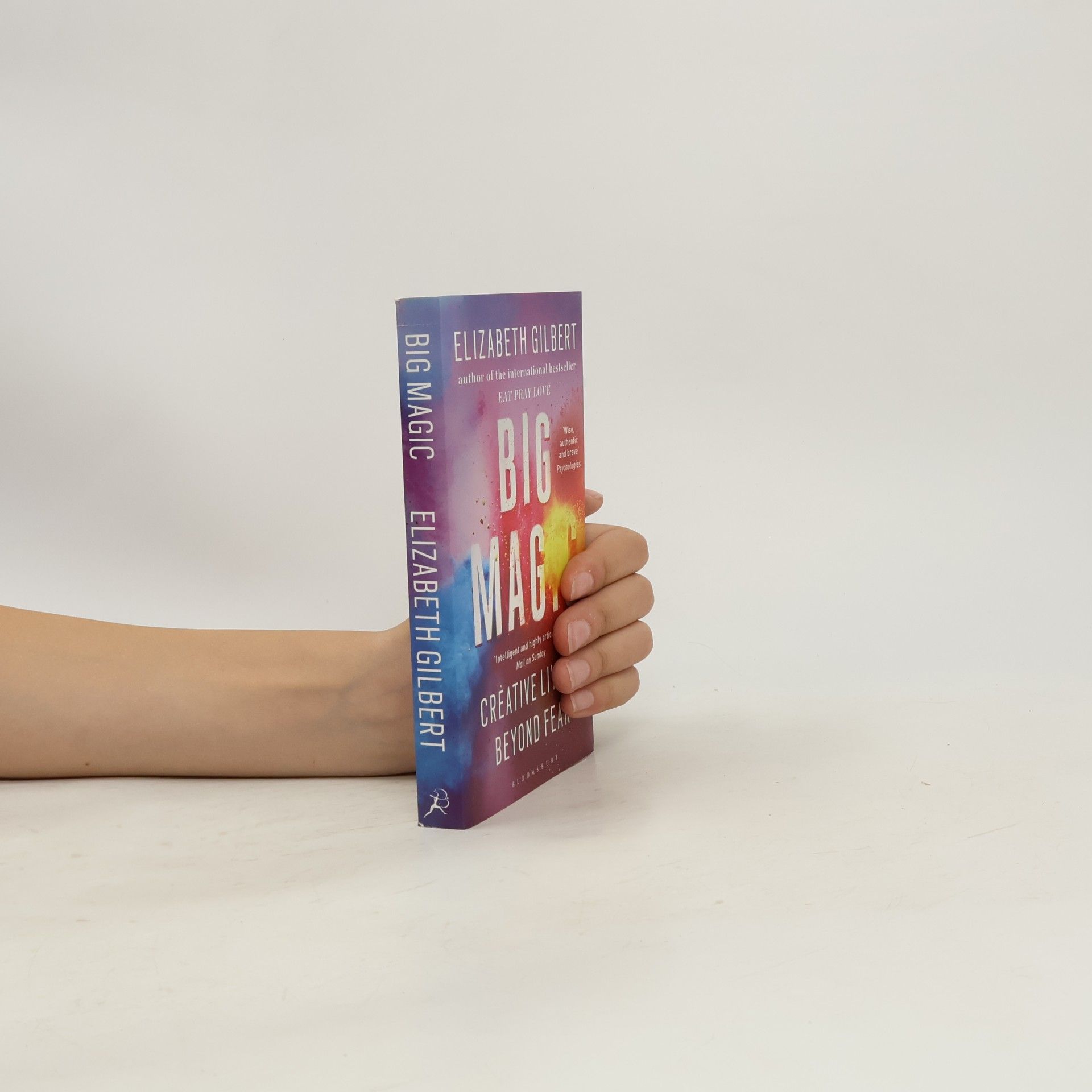 Elizabeth Gilbertová Big magic : creative living beyond fear