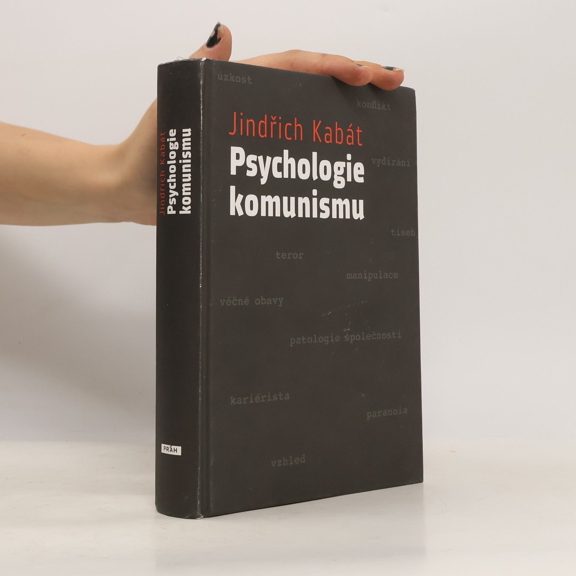 Jindřich Kabát Psychologie komunismu