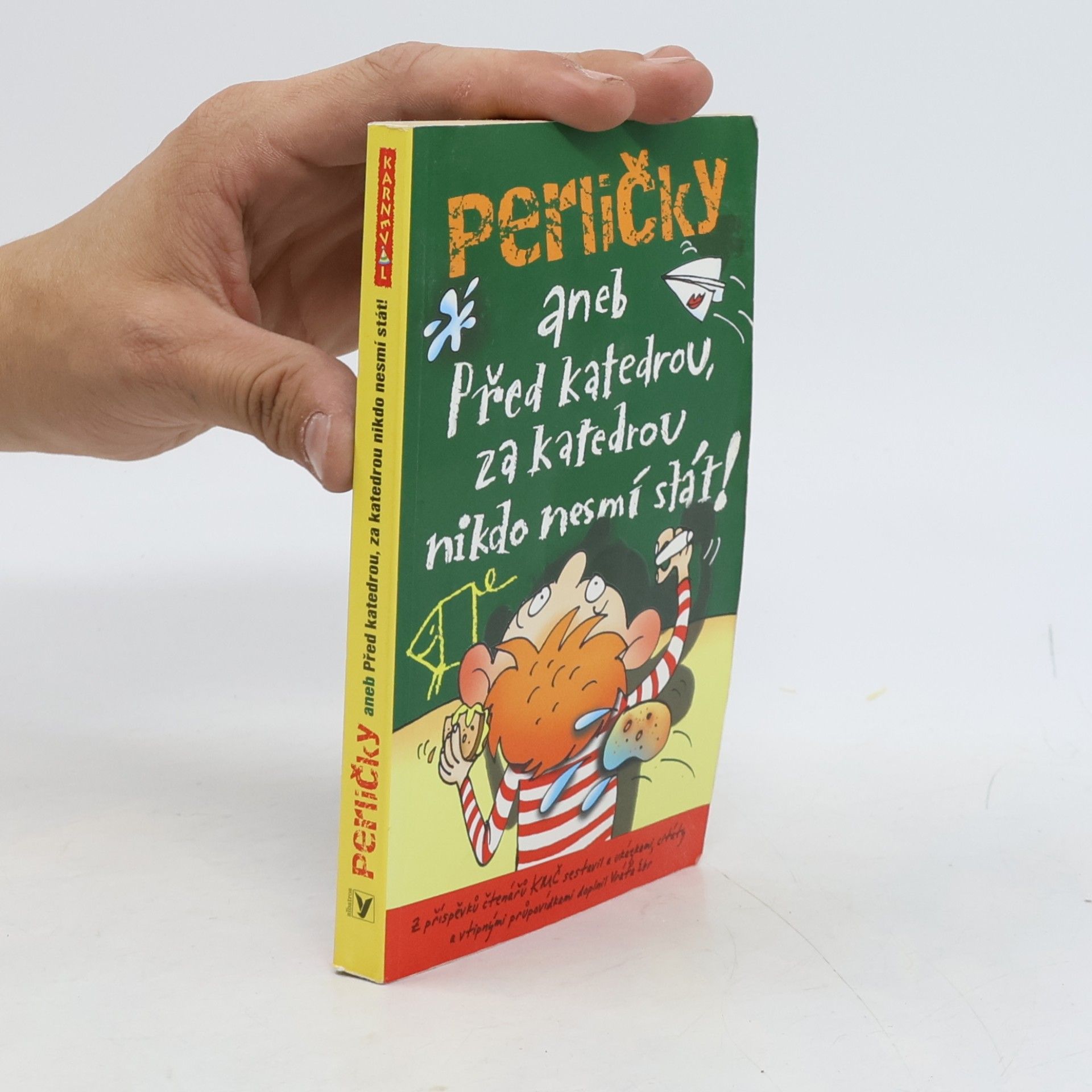 Vratislav Ebr Perličky aneb Před katedrou, za katedrou nikdo nesmí stát