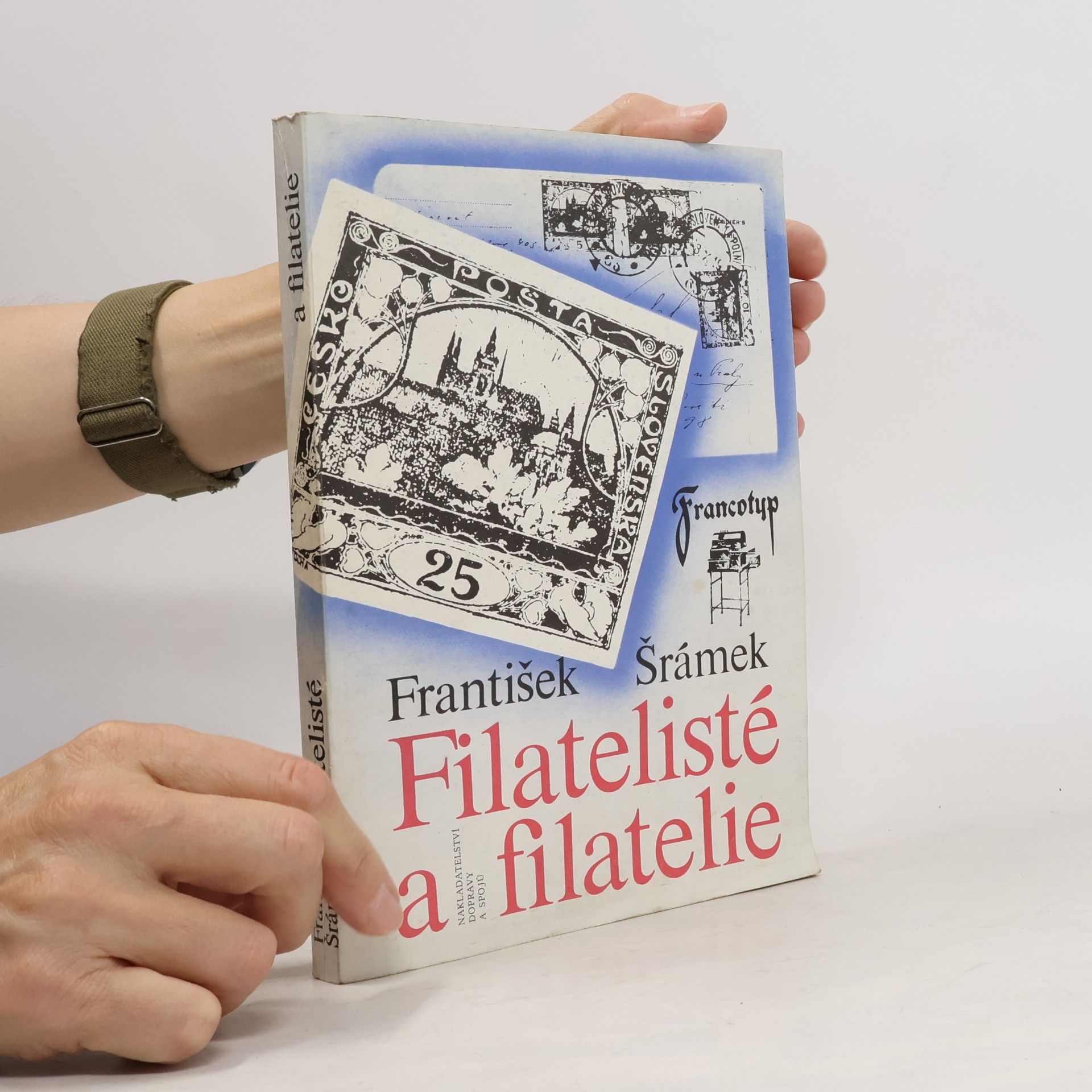 František Šrámek Filatelisté a filatelie