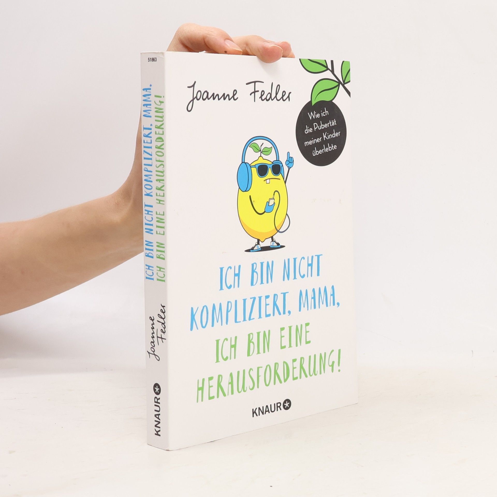 Ich bin nicht kompliziert, Mama, ich bin eine Herausforderung!