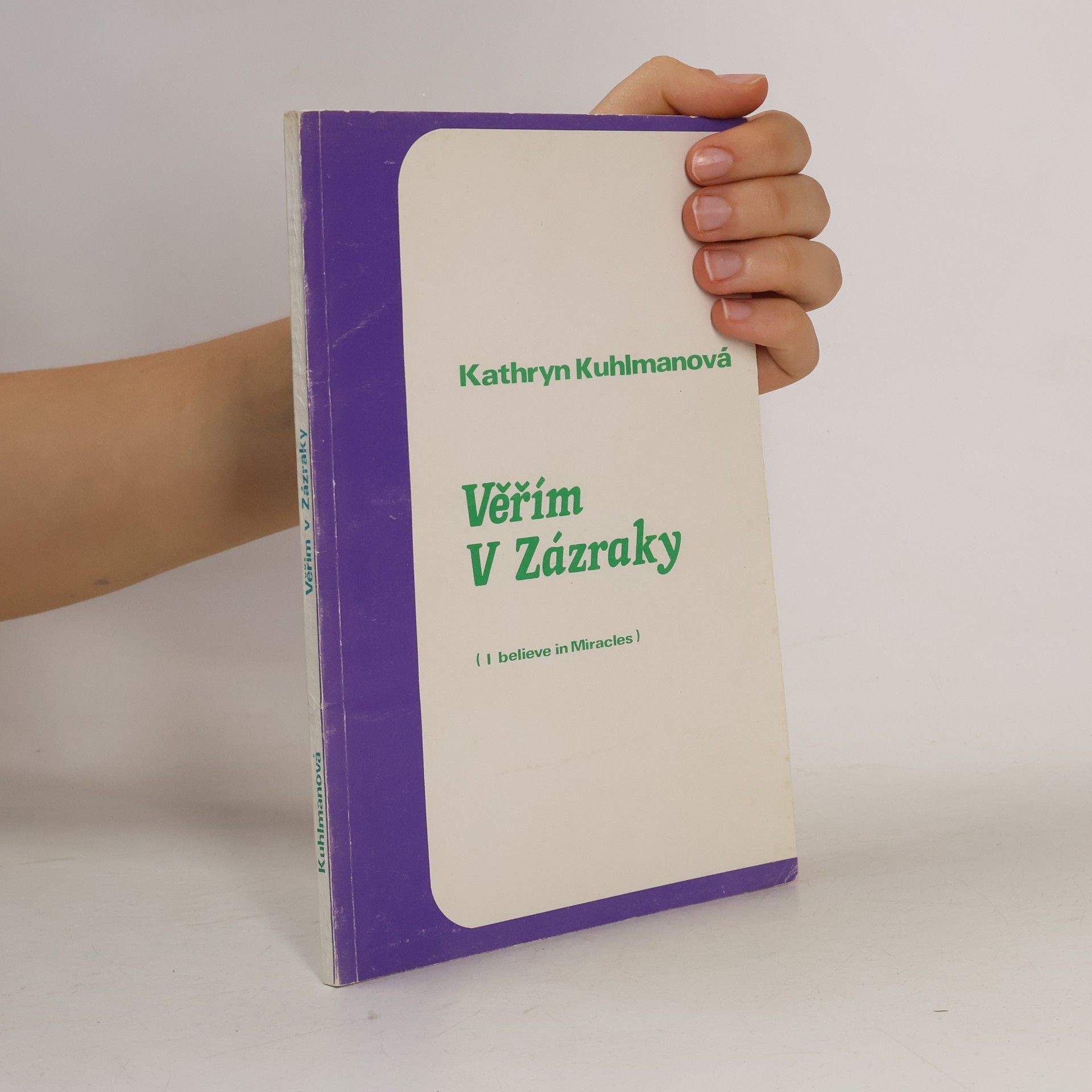 Kathryn Kuhlman Věřím v zázraky