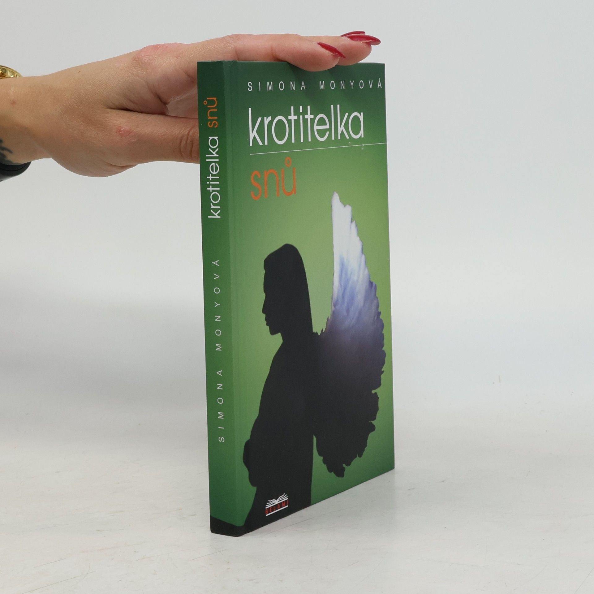 Simona Monyová Krotitelka snů