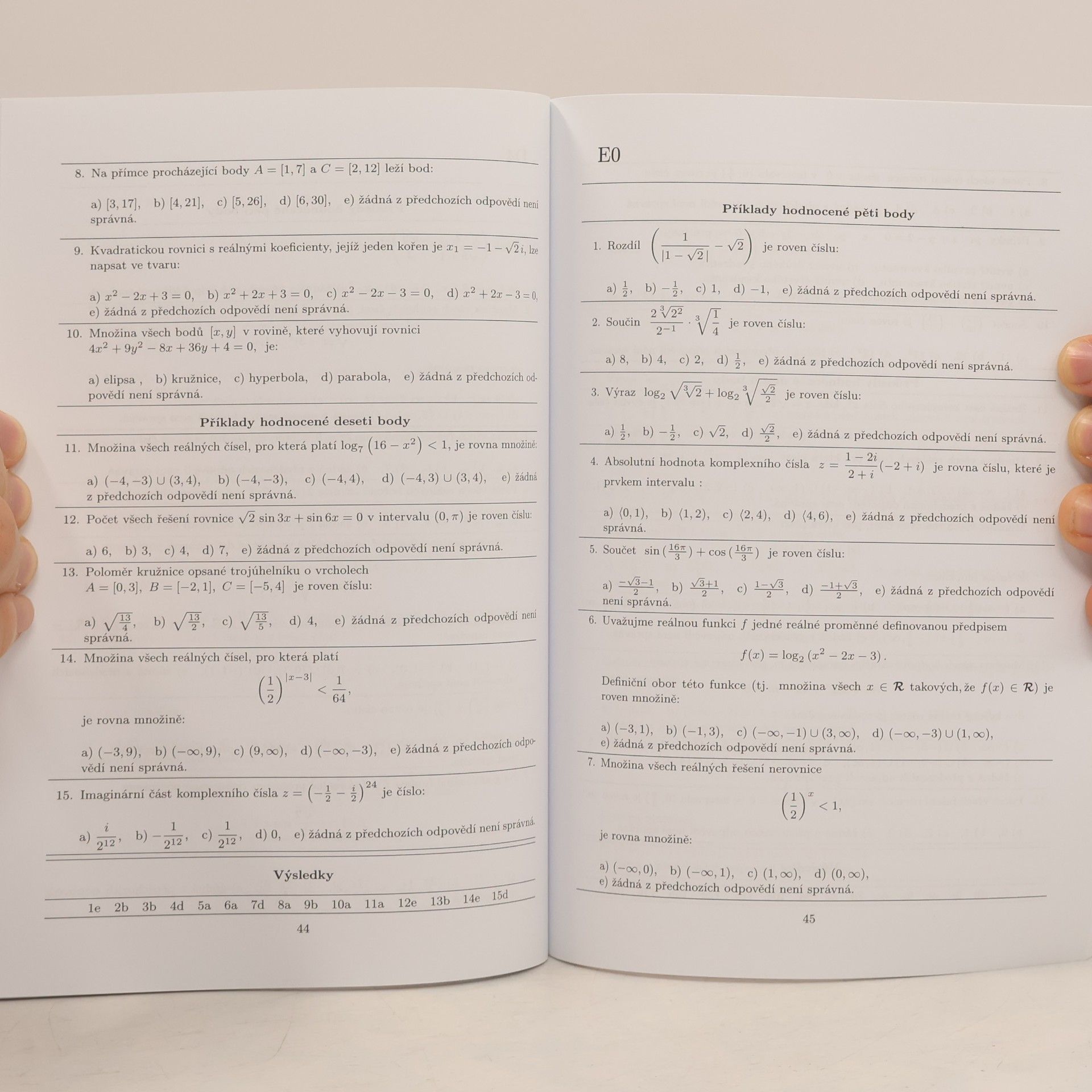 Miloš Kaňka Přijímací zkoušky z matematiky na vysoké školy: Nové varianty: Stovky testových úloh včetně výsledků