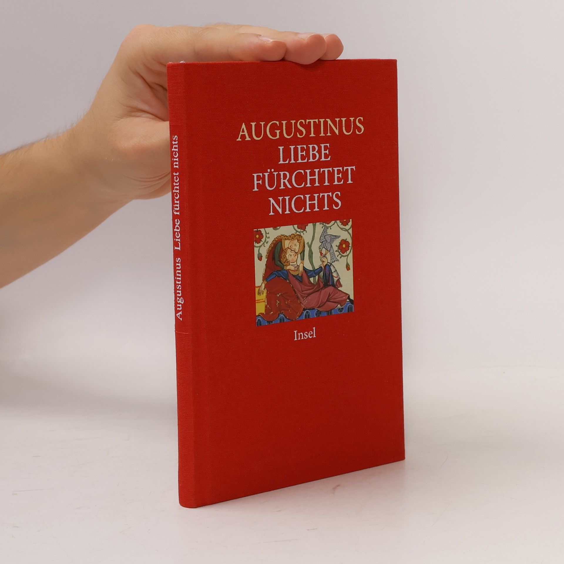 svatý Augustin Liebe fürchtet nichts