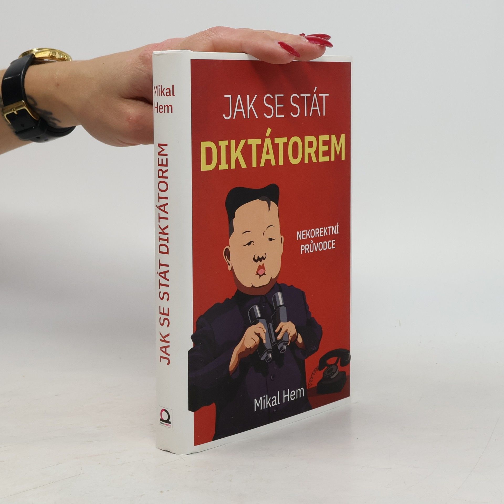 Marek Pocestný Jak se stát diktátorem. Nekorektní průvodce