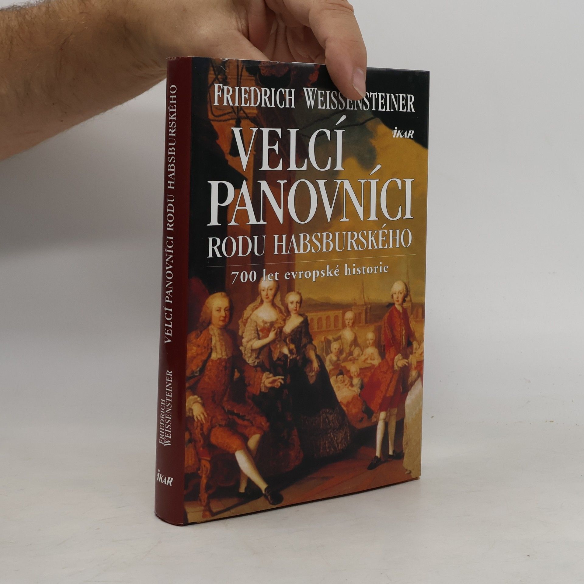 Friedrich Weissensteiner Velcí panovníci rodu habsburského