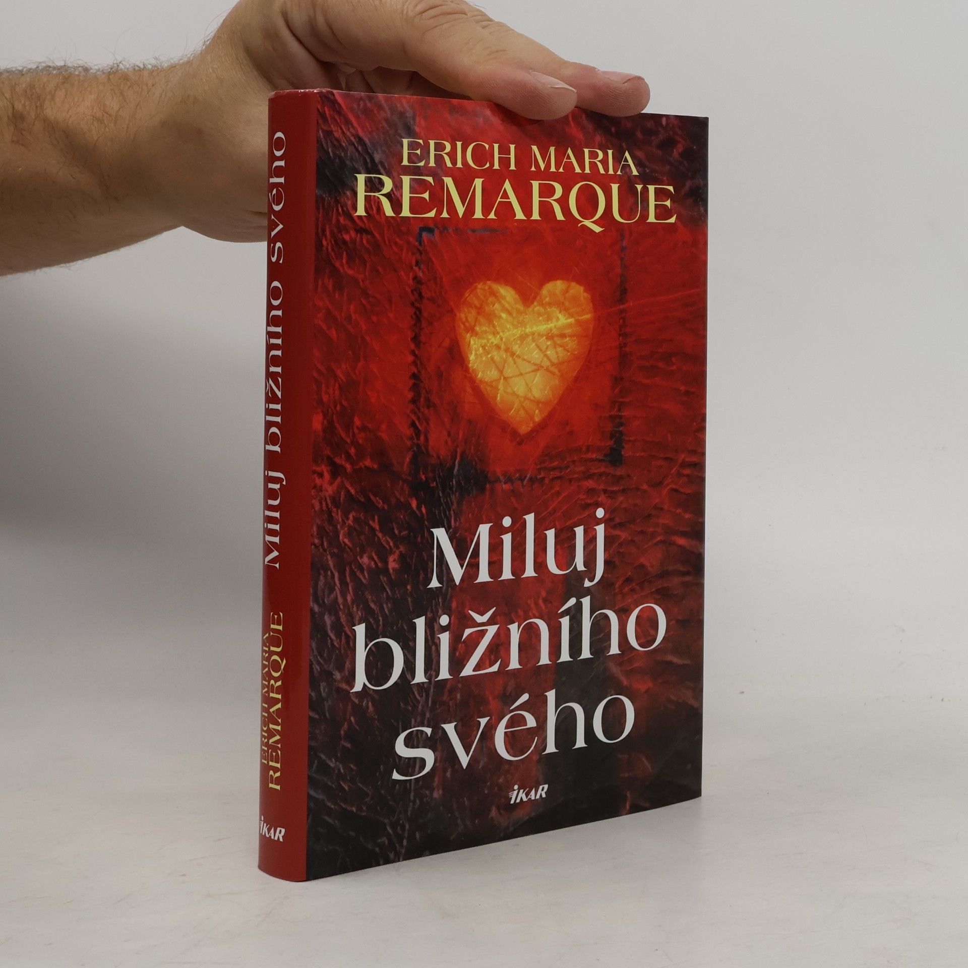 Erich Maria Remarque Miluj bližního svého