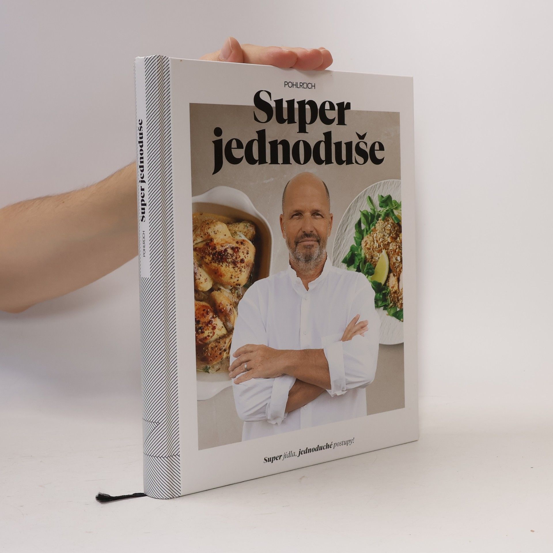 Super jednoduše : super jídla, jednoduché postupy!