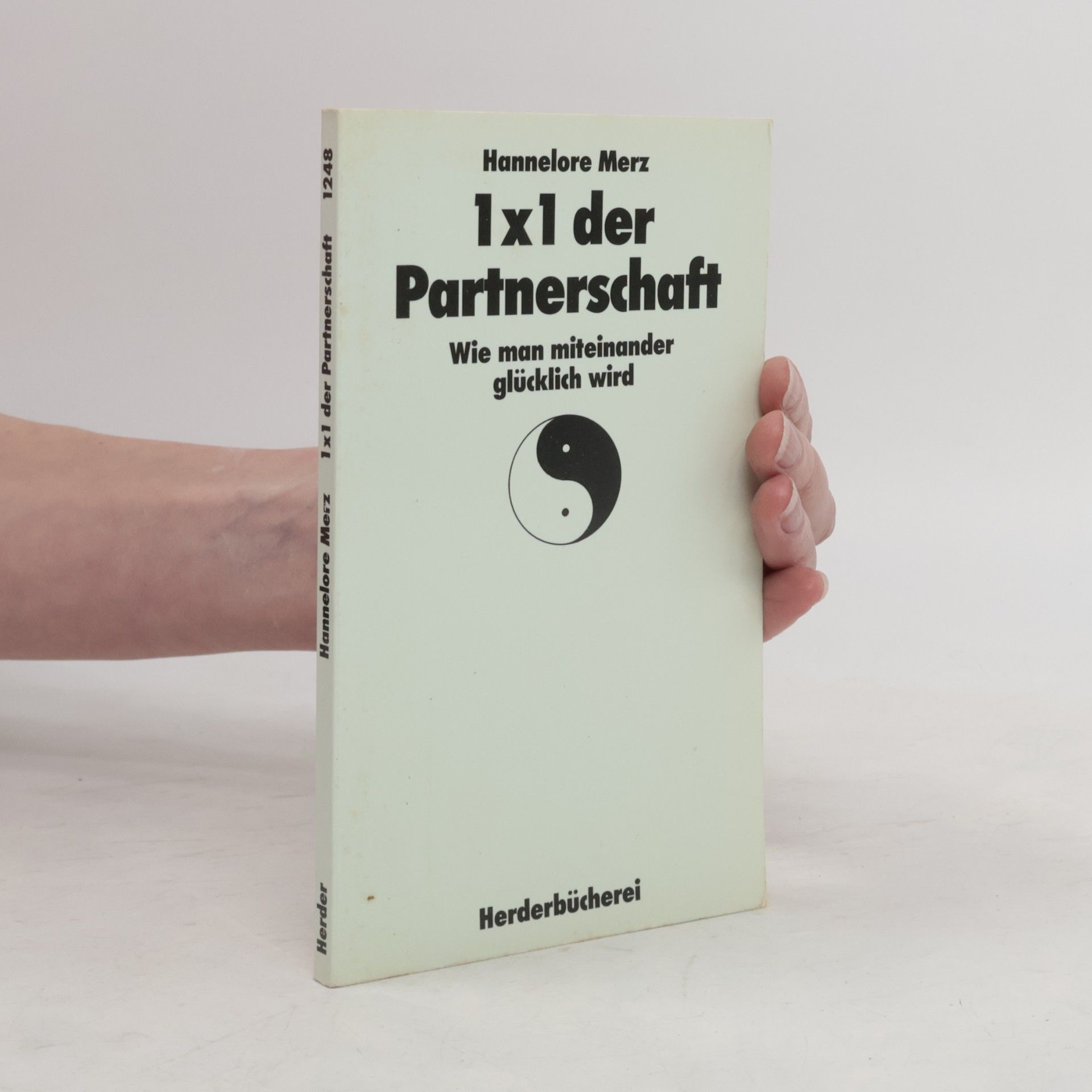 Hannelore Merz 1x1 [Einmaleins] der Partnerschaft