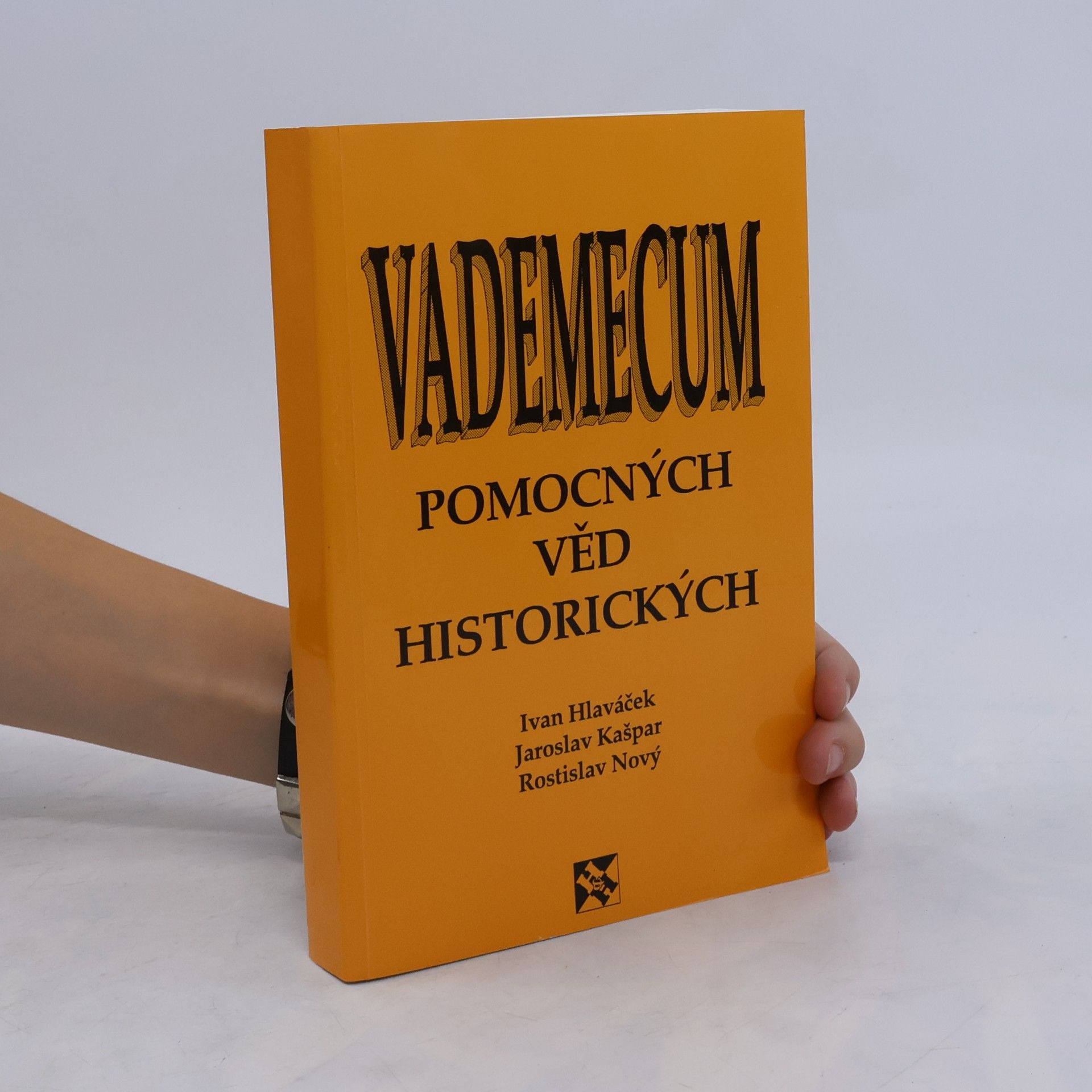 Ivan Hlaváček Vademecum pomocných věd historických