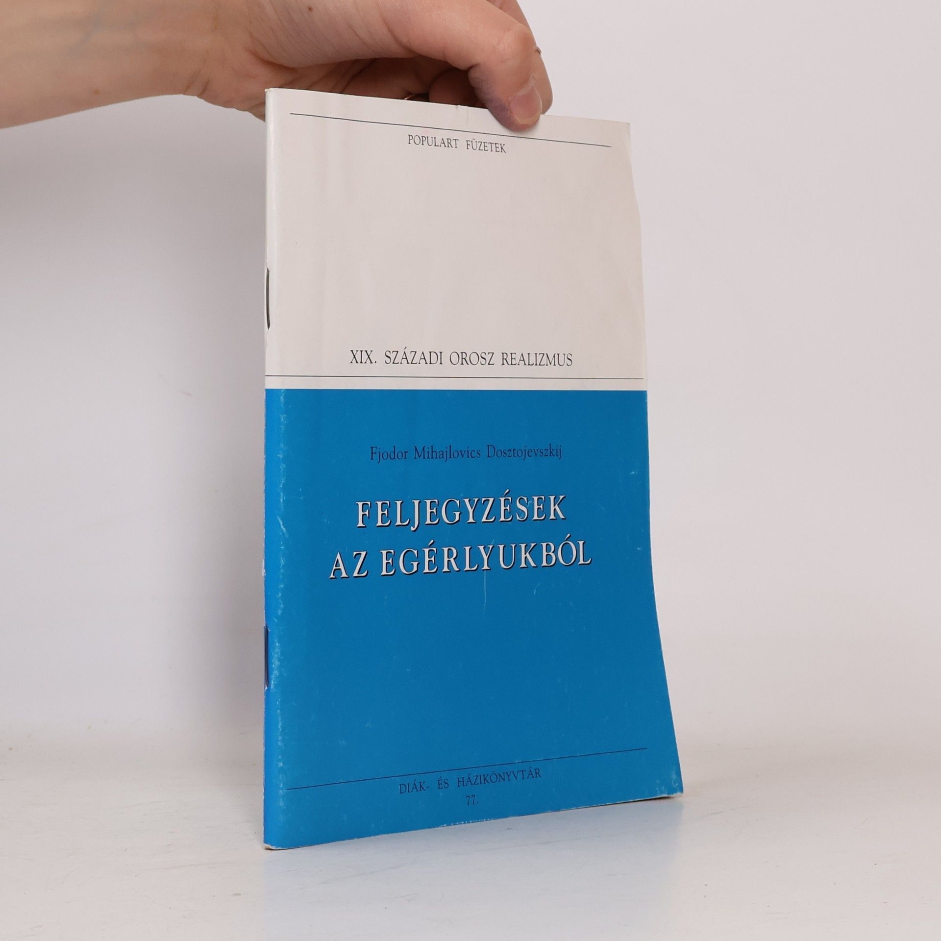 Fjodor Mihajlovics Dosztojevszkij Feljegyzések az Egérlyukból 77