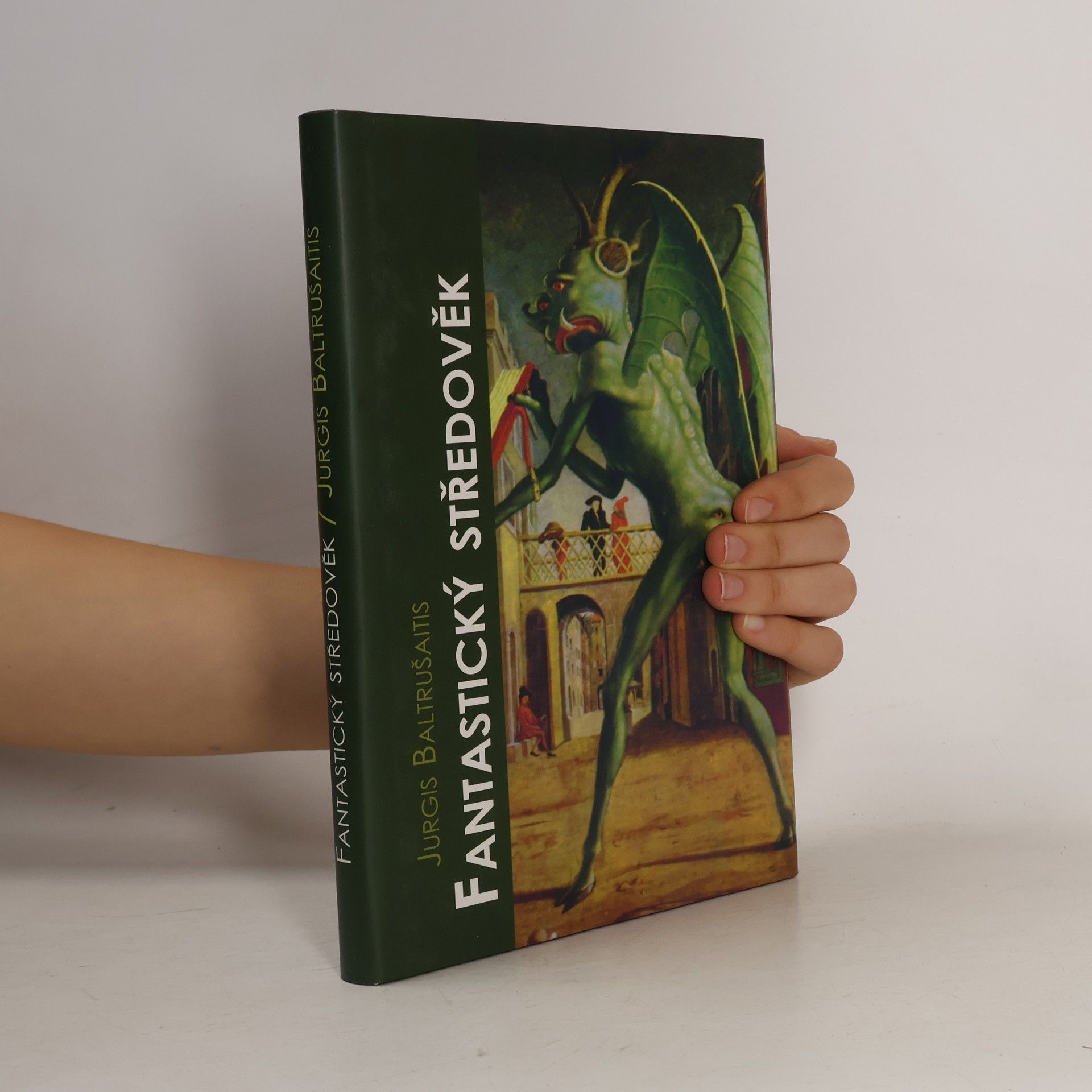 Jurgis Baltrušaitis Fantastický středověk