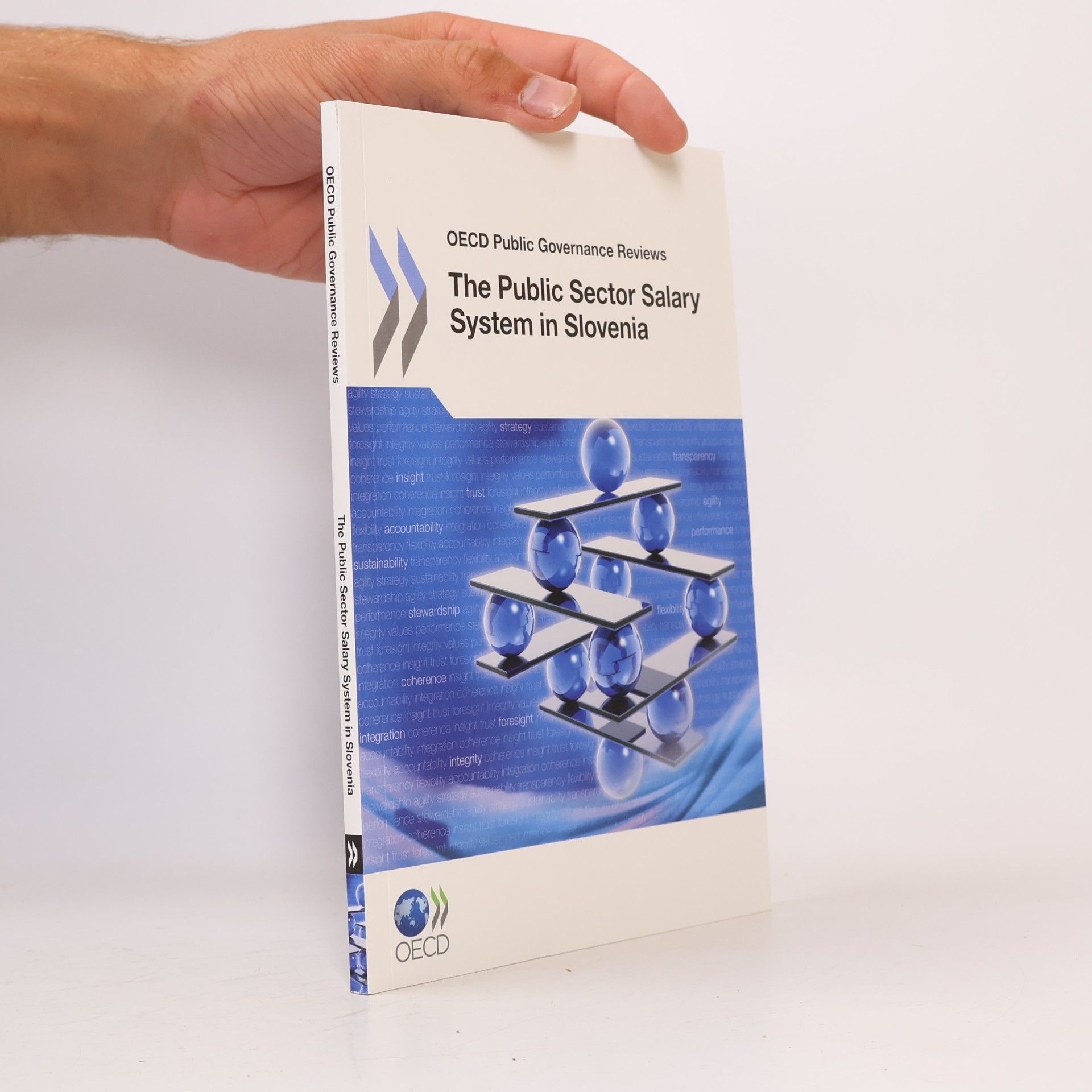 Organisation for Economic Co-operation and Development OECD Public Governance Reviews: The Public Sector Salary System in Slovenia