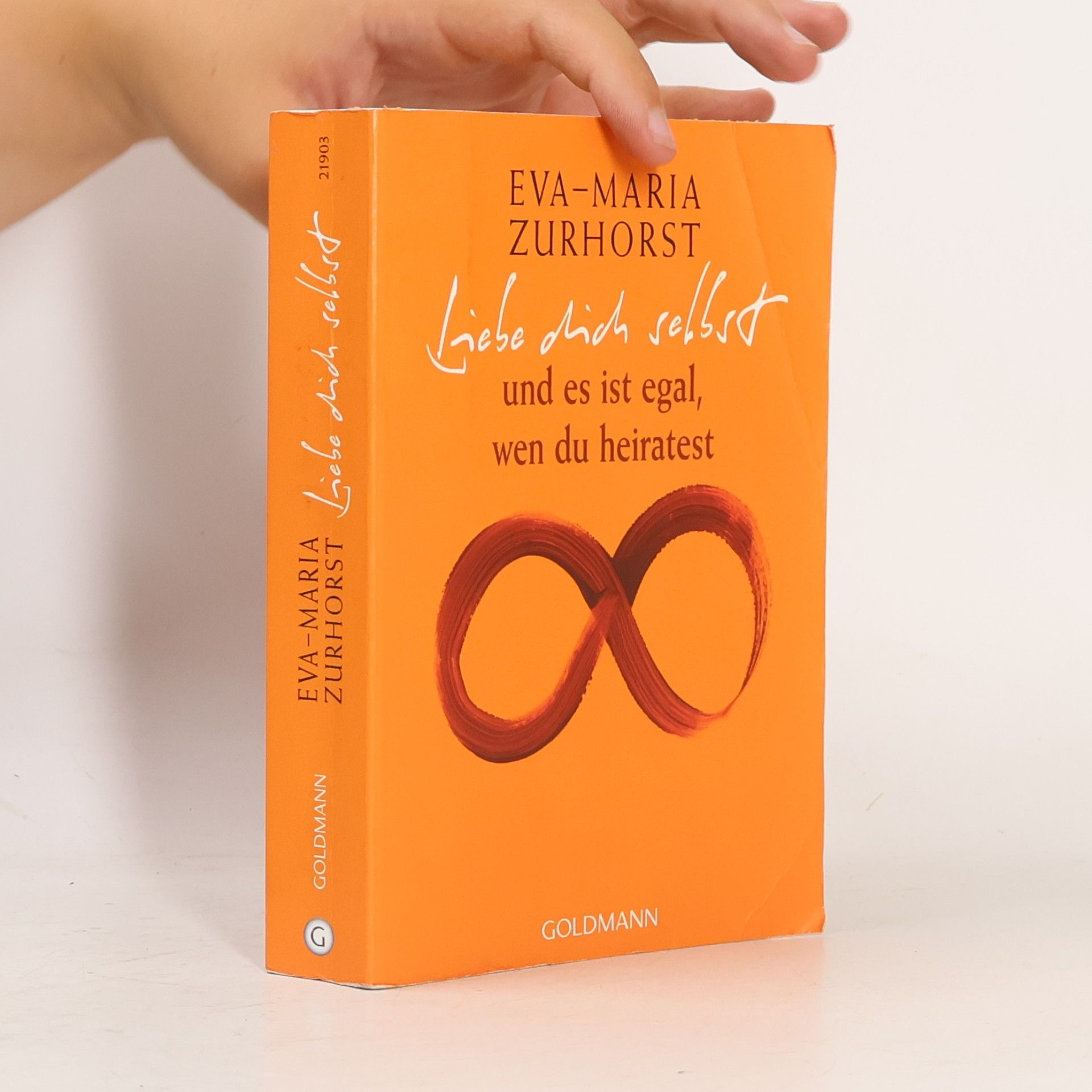 Eva-Maria Zurhorst Liebe dich selbst