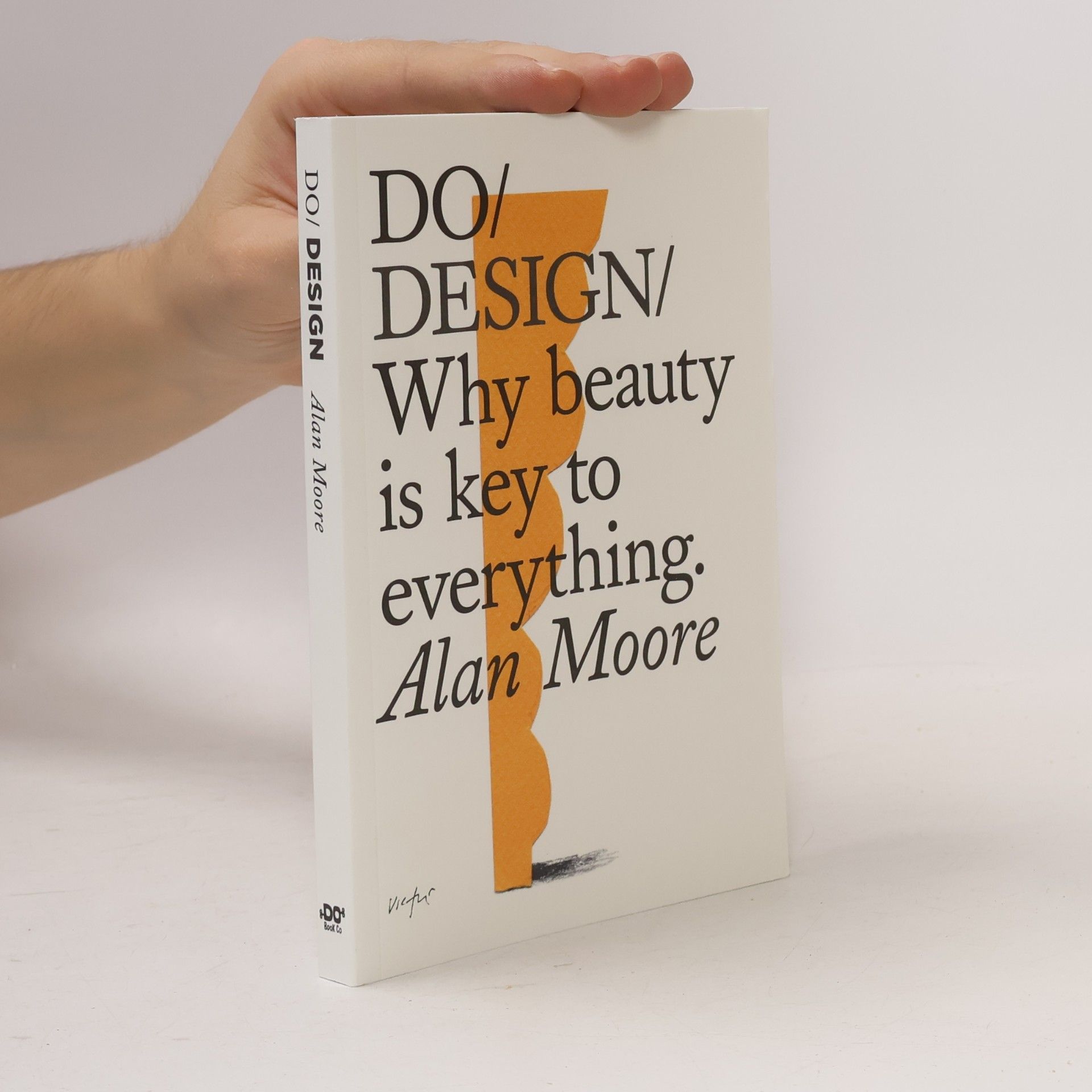 Do design : why beauty is key to everything