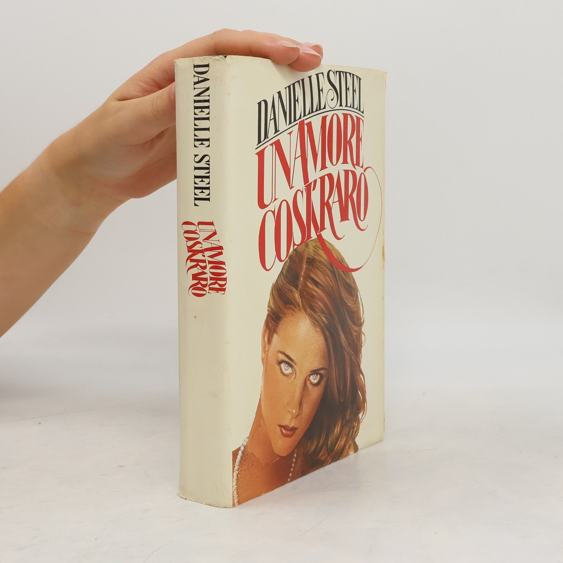 Danielle Steel Un amore cosí raro