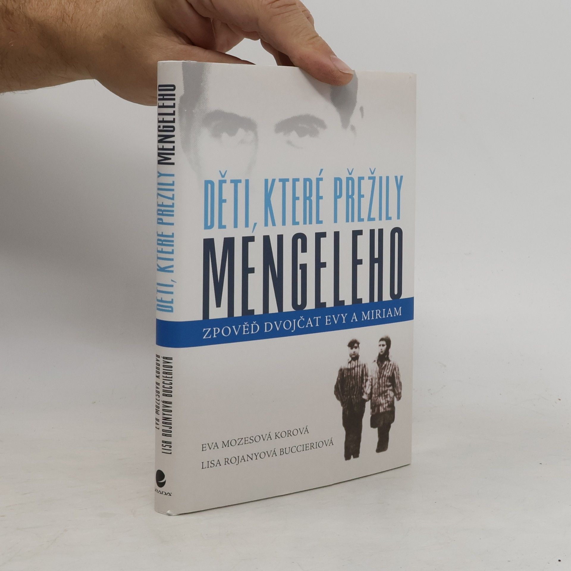 Eva Mozes Kor Děti, které přežily Mengeleho: Zpověď dvojčat Evy a Miriam