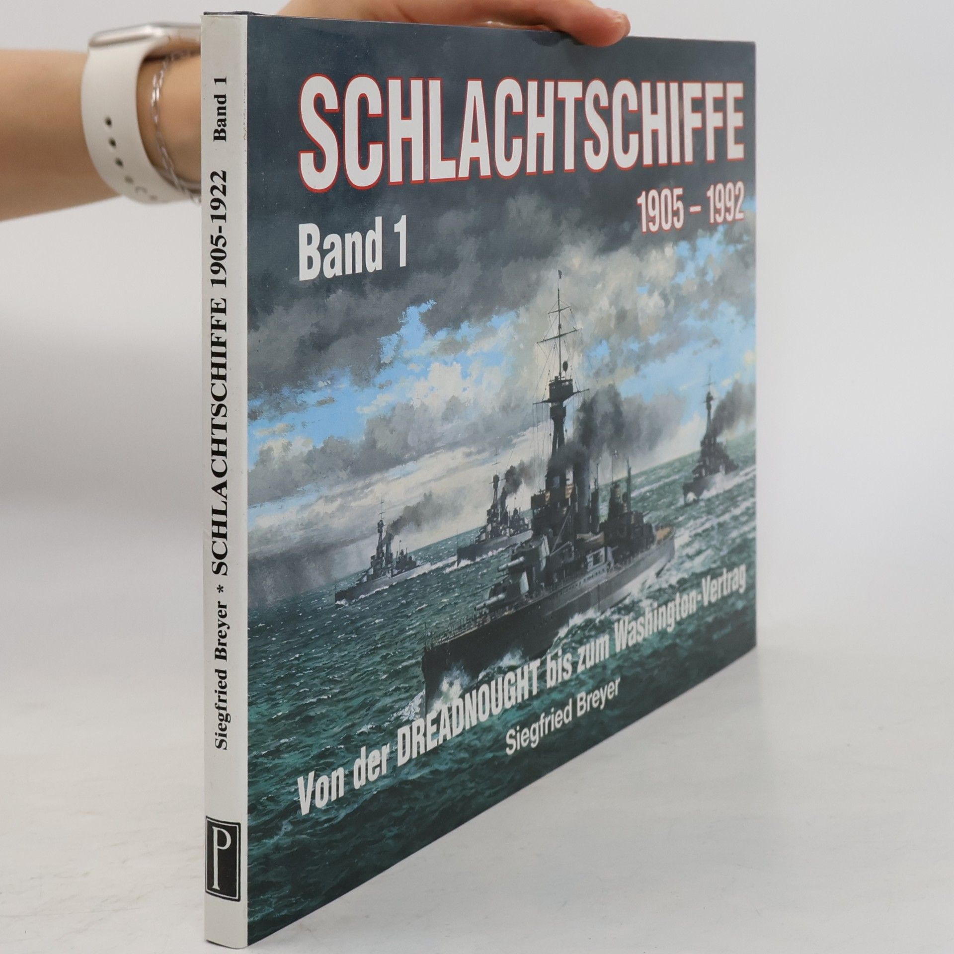 Siegfried Breyer Schlachtschiffe 1905-1992