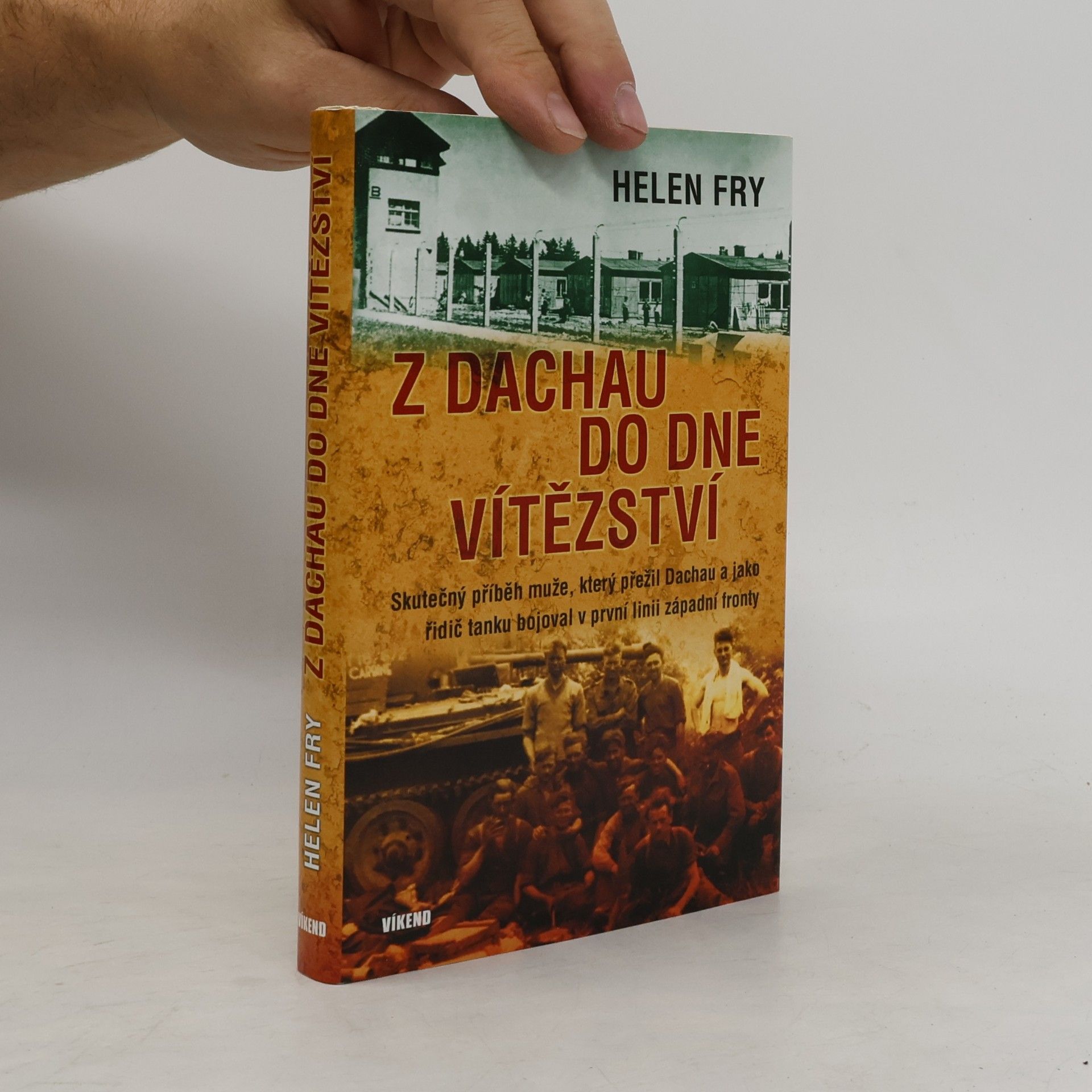 Helen P. Fry Z Dachau do Dne vítězství