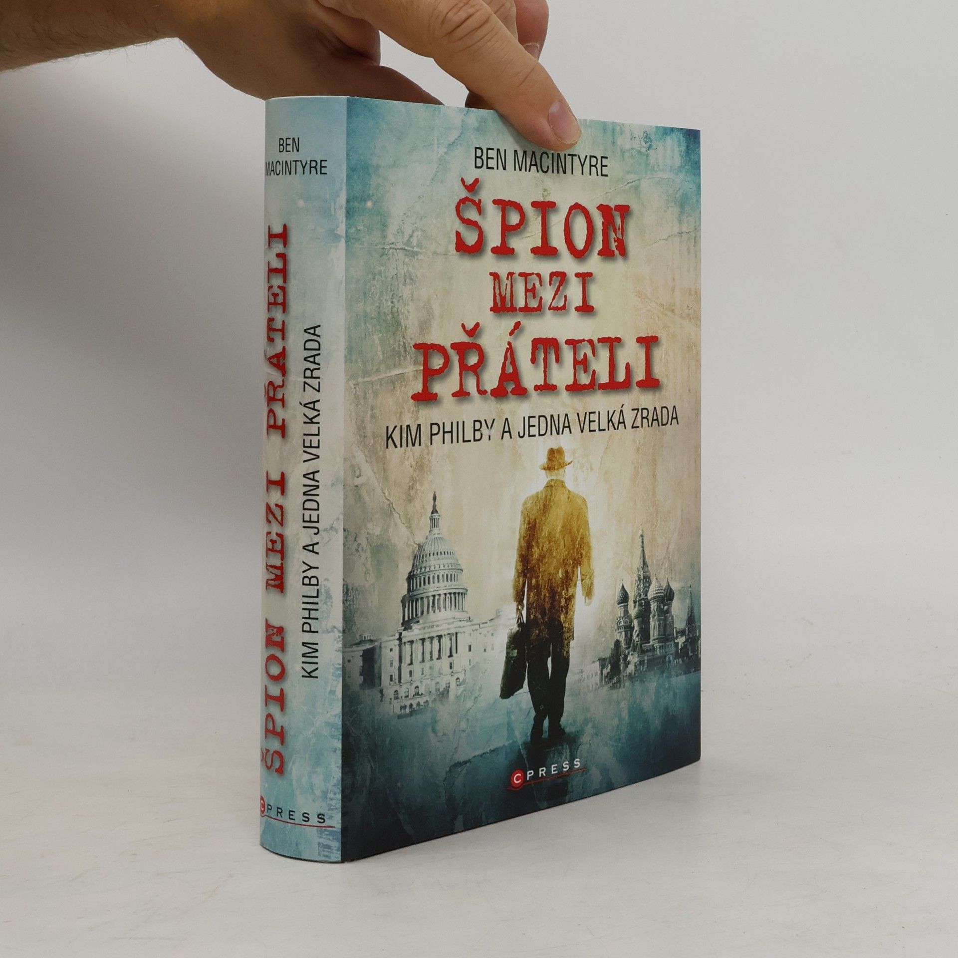 Ben Macintyre Špion mezi přáteli