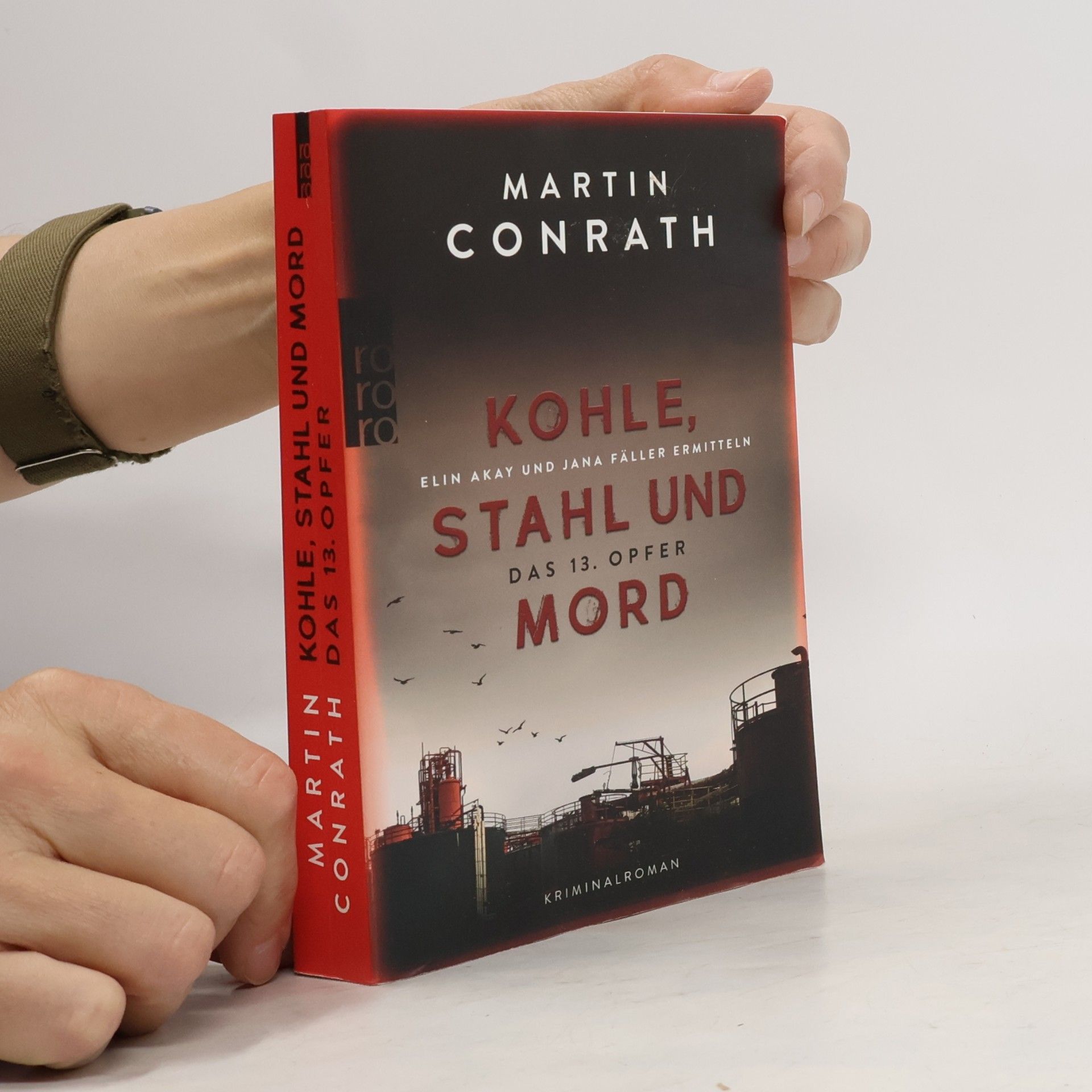 Martin Conrath Kohle, Stahl und Mord: Das 13. Opfer