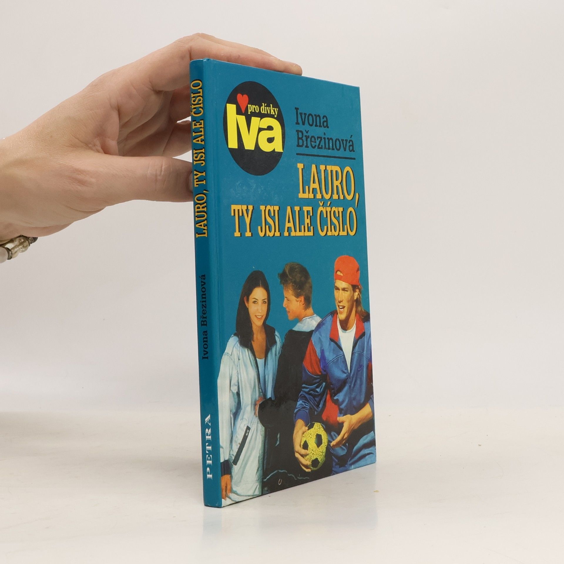 Ivona Březinová Lauro, ty jsi ale číslo