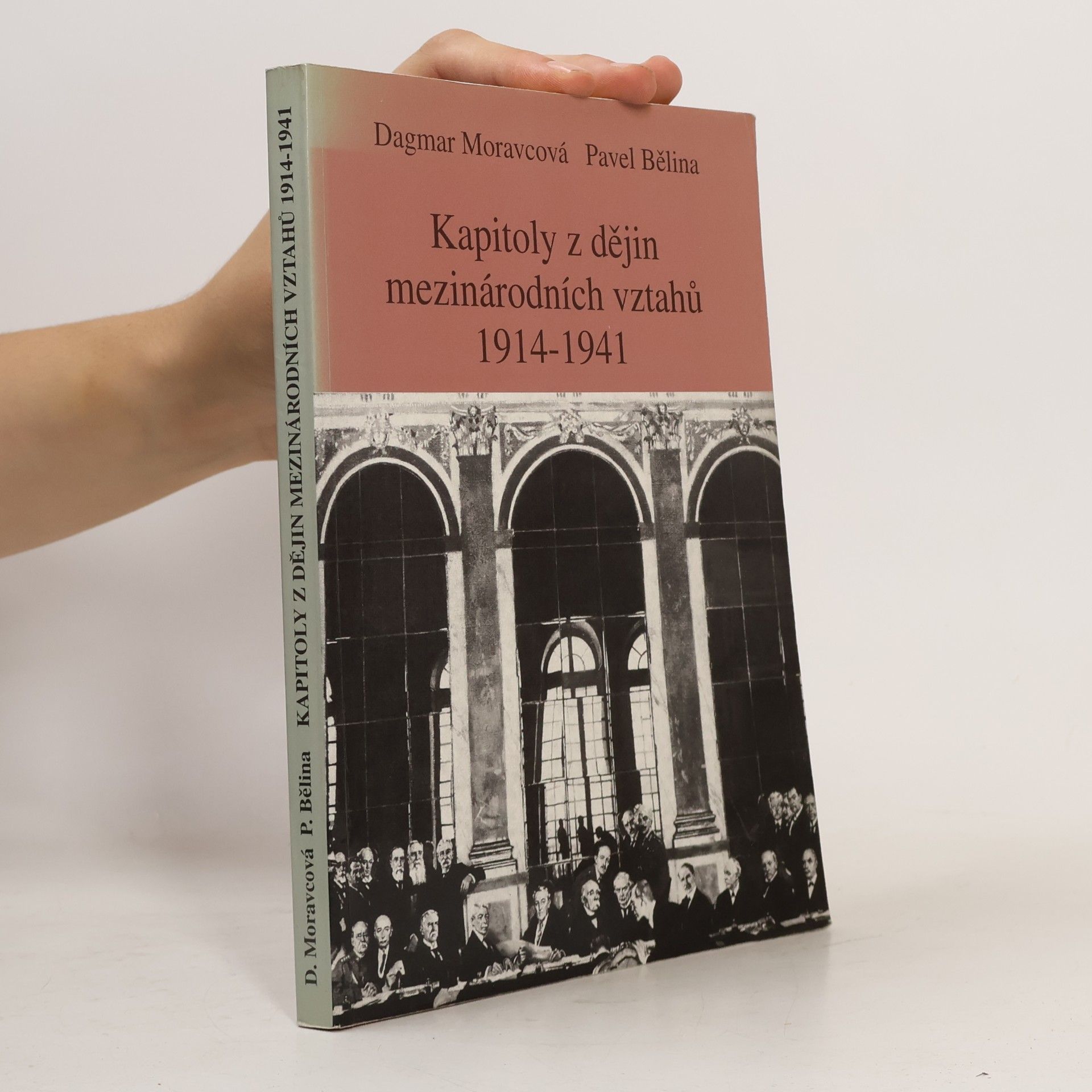 Dagmar Moravcová Kapitoly z dějin mezinárodních vztahů 1914 - 1941