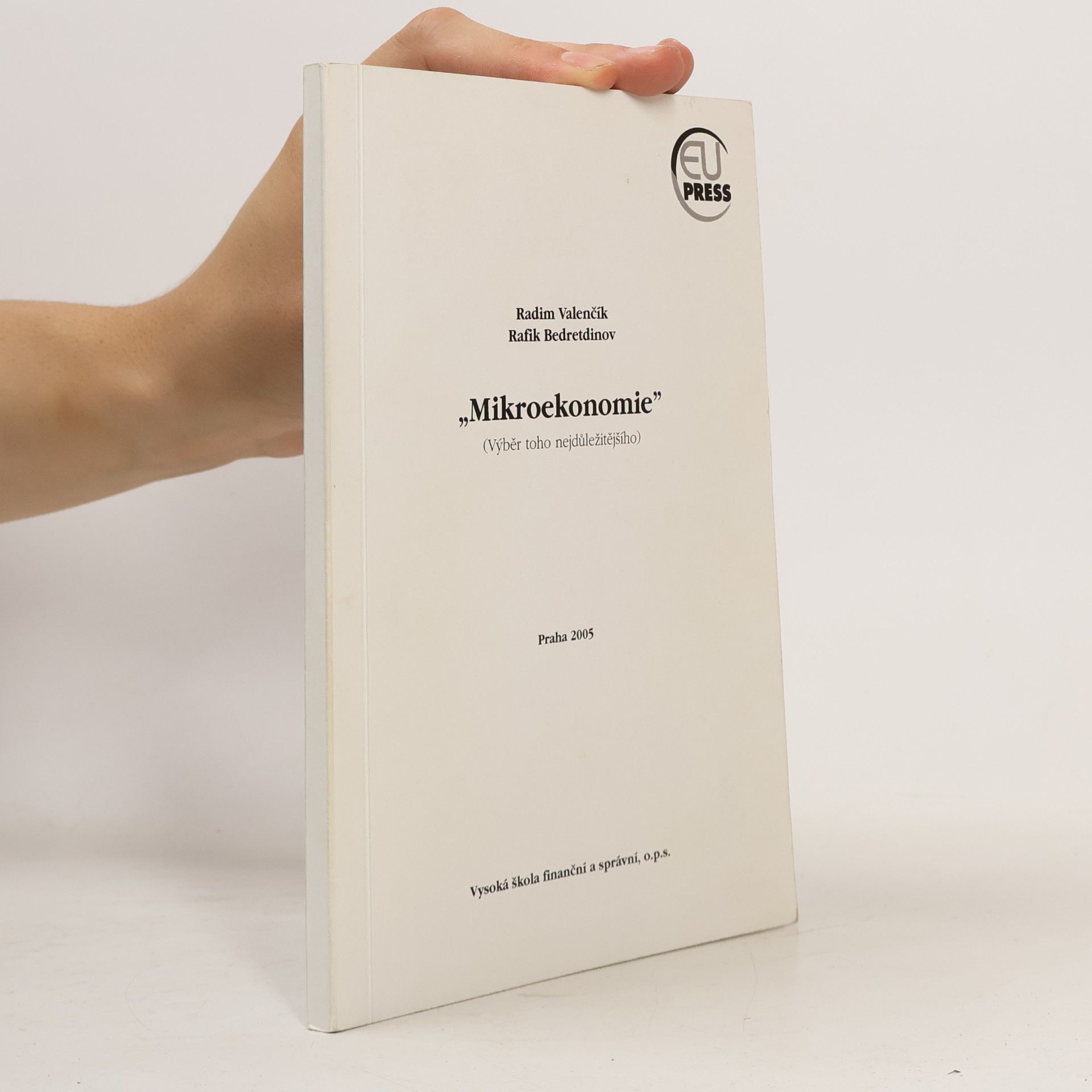 Rafik Bedretdinov Mikroekonomie : (výběr toho nejdůležitějšího)