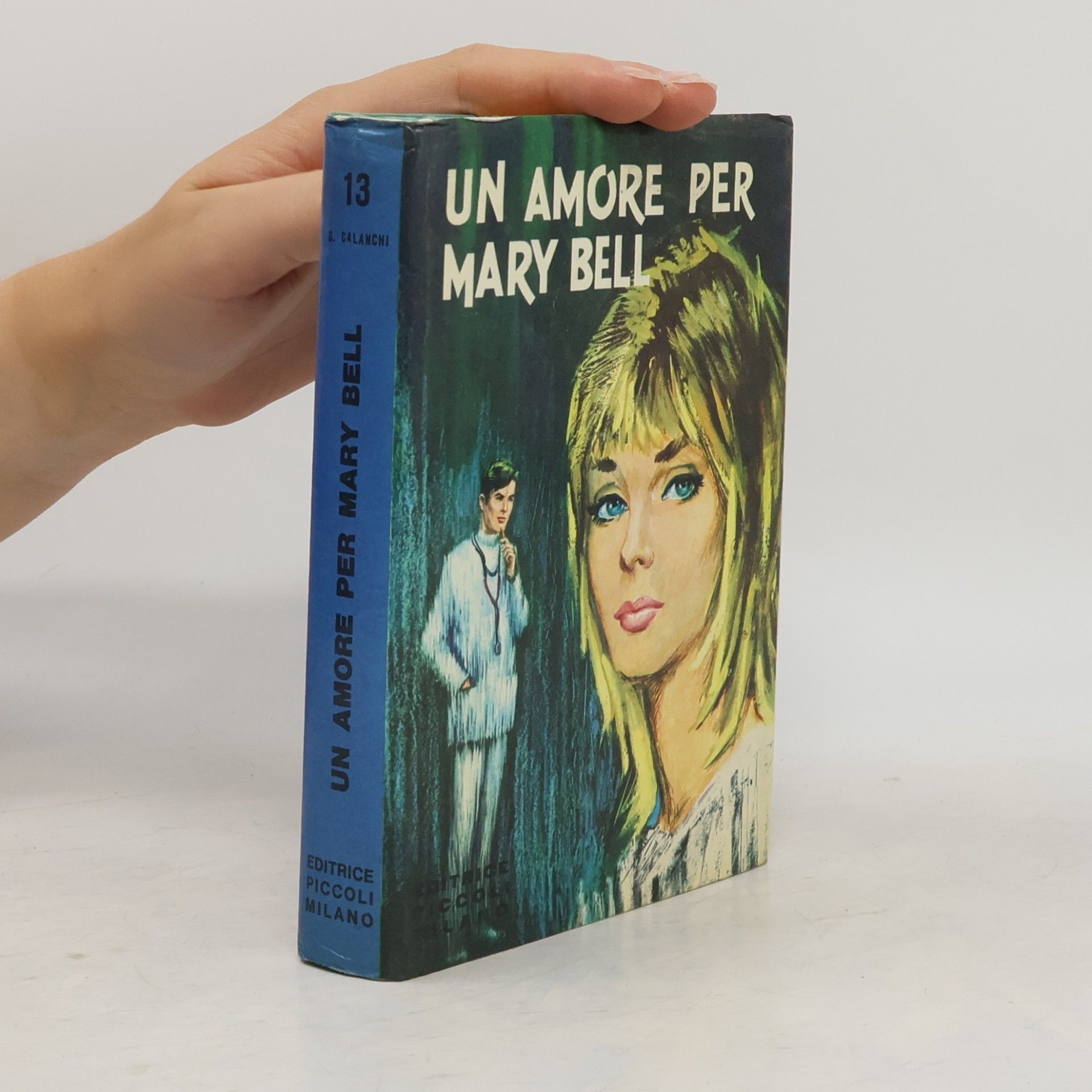 Giuseppe Calanchi Un amore per Mary Bell