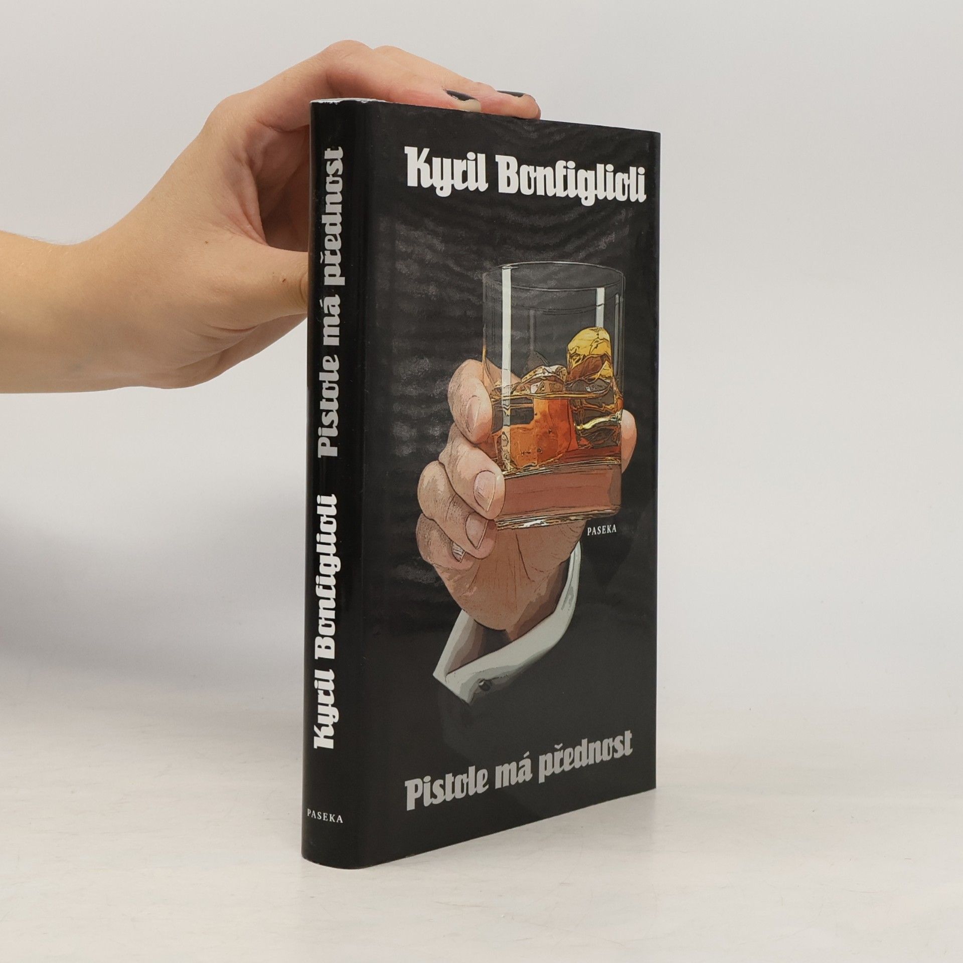 Kyril Bonfiglioli Pistole má přednost