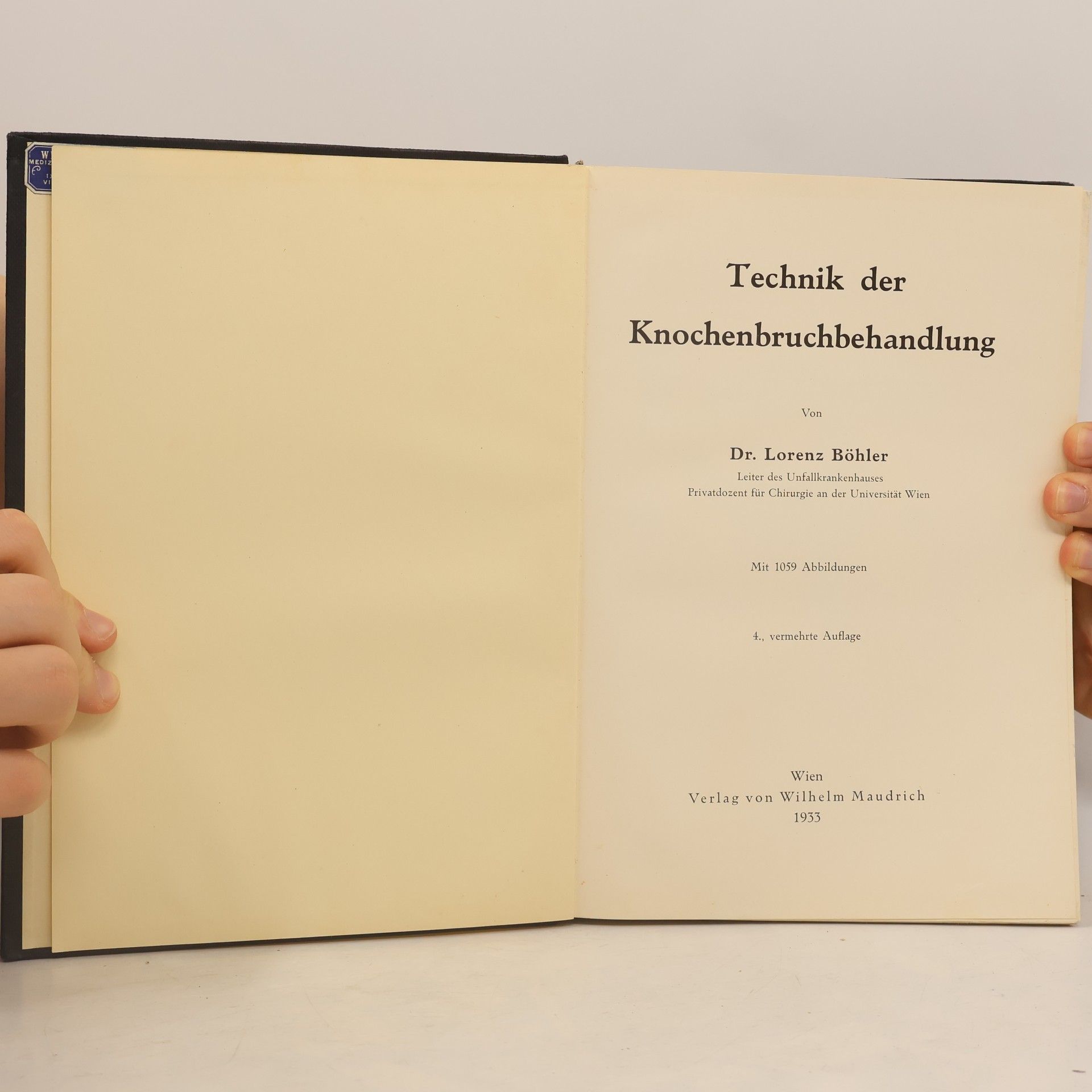 Lorenz Böhler Die Technik der Knochenbruchbehandlung