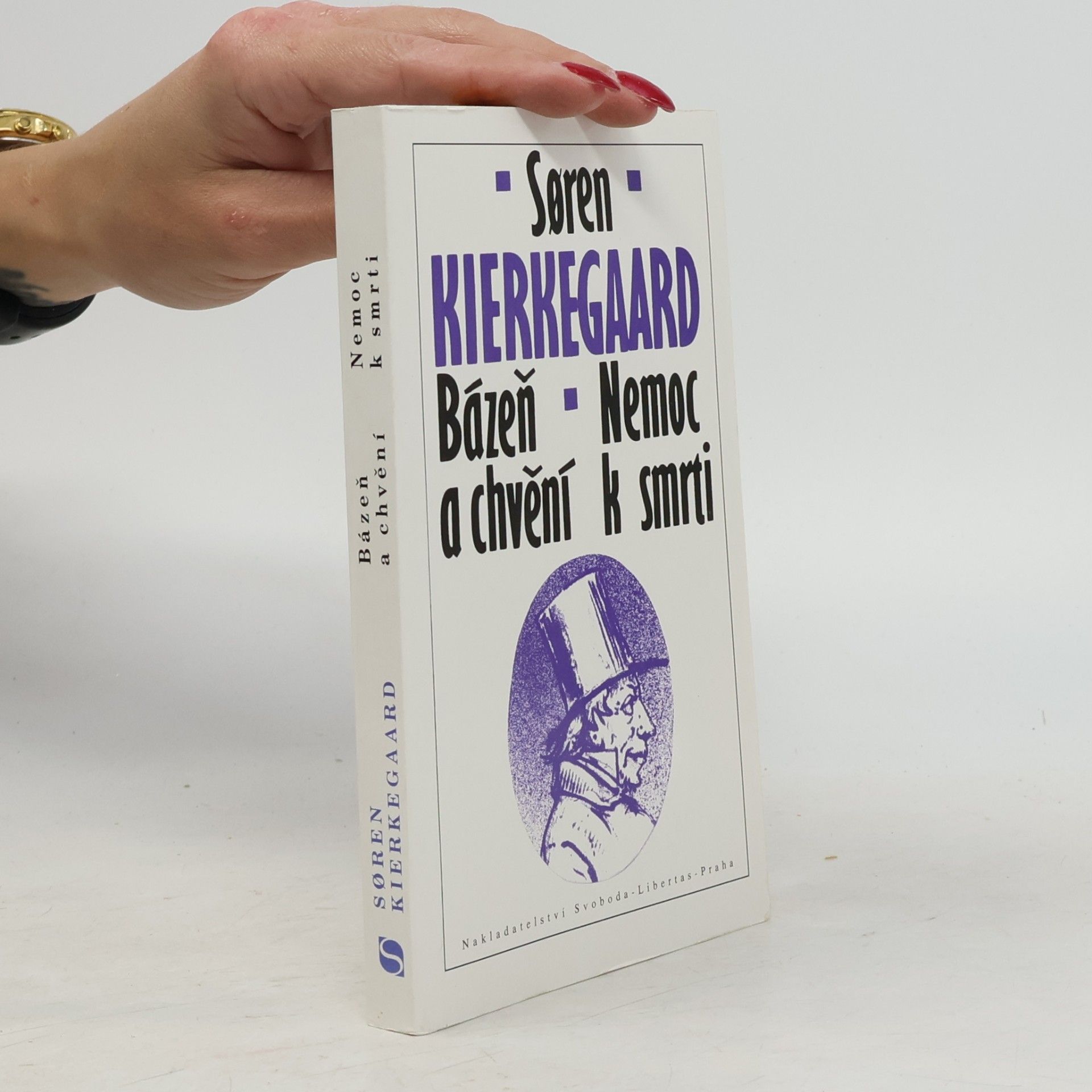 Søren Kierkegaard Bázeň a chvění. Nemoc k smrti