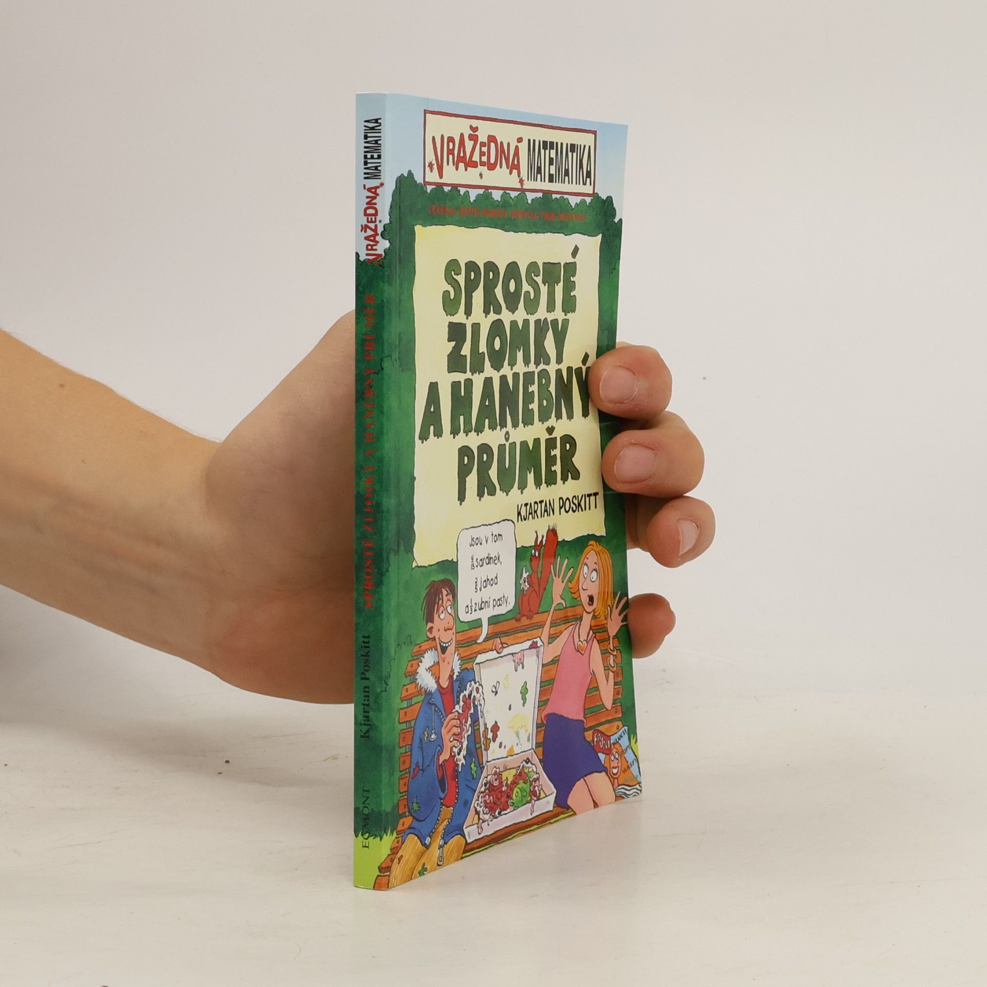 Kjartan Poskitt Sprosté zlomky a hanebný průměr