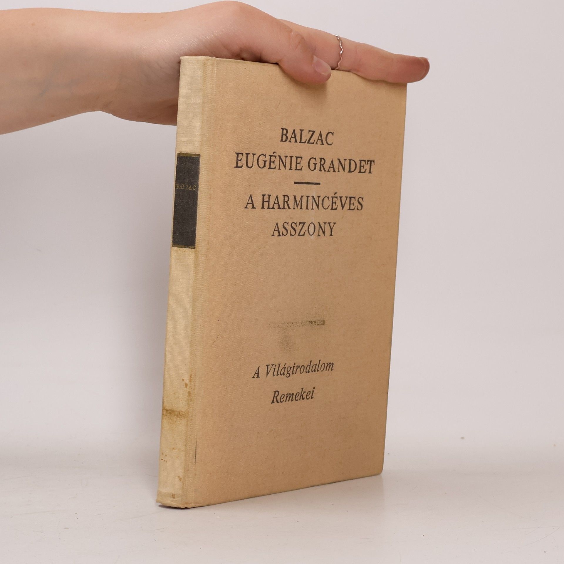 Honoré de Balzac Eugénie Grandet. A harmincéves asszony