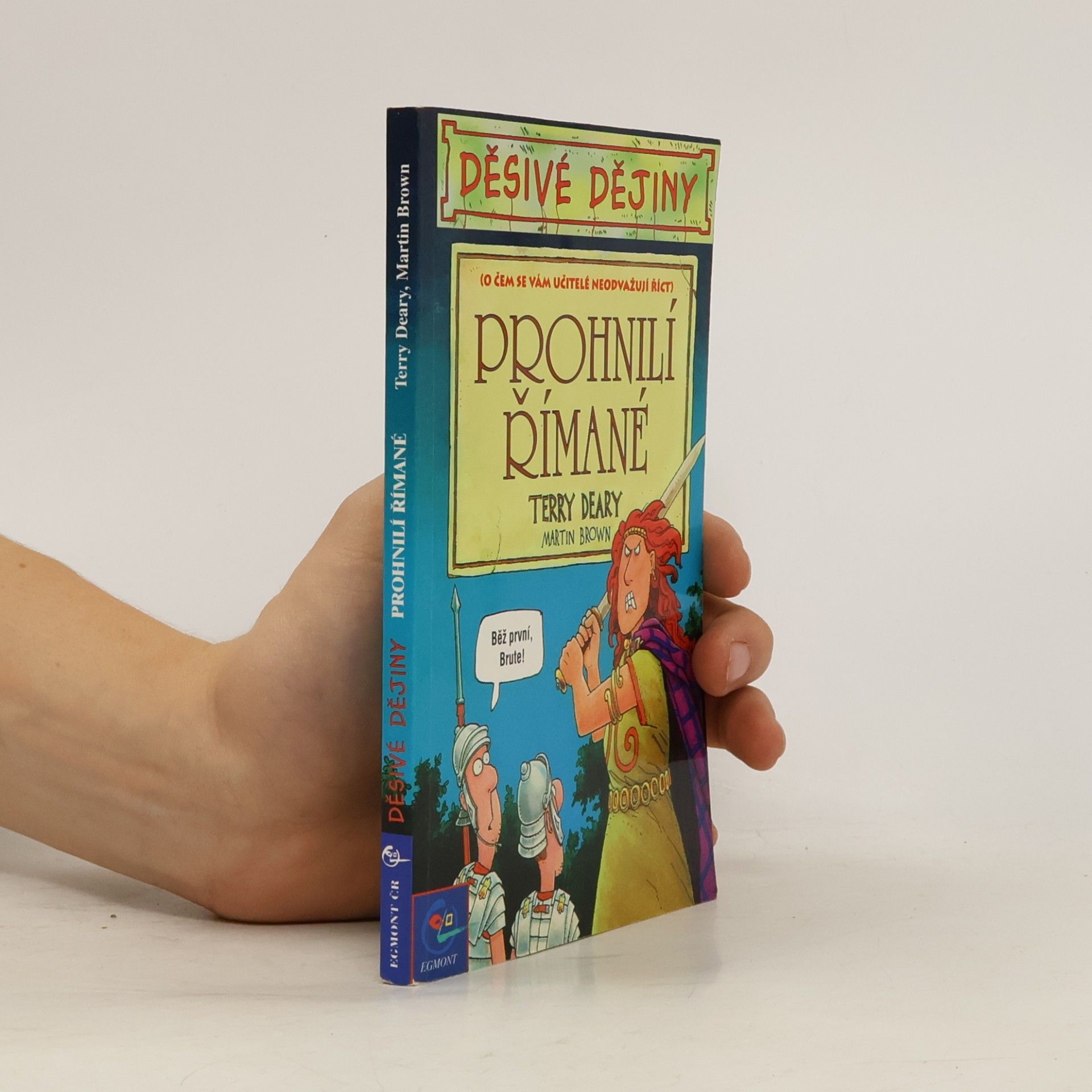 Terry Deary Prohnilí Římané
