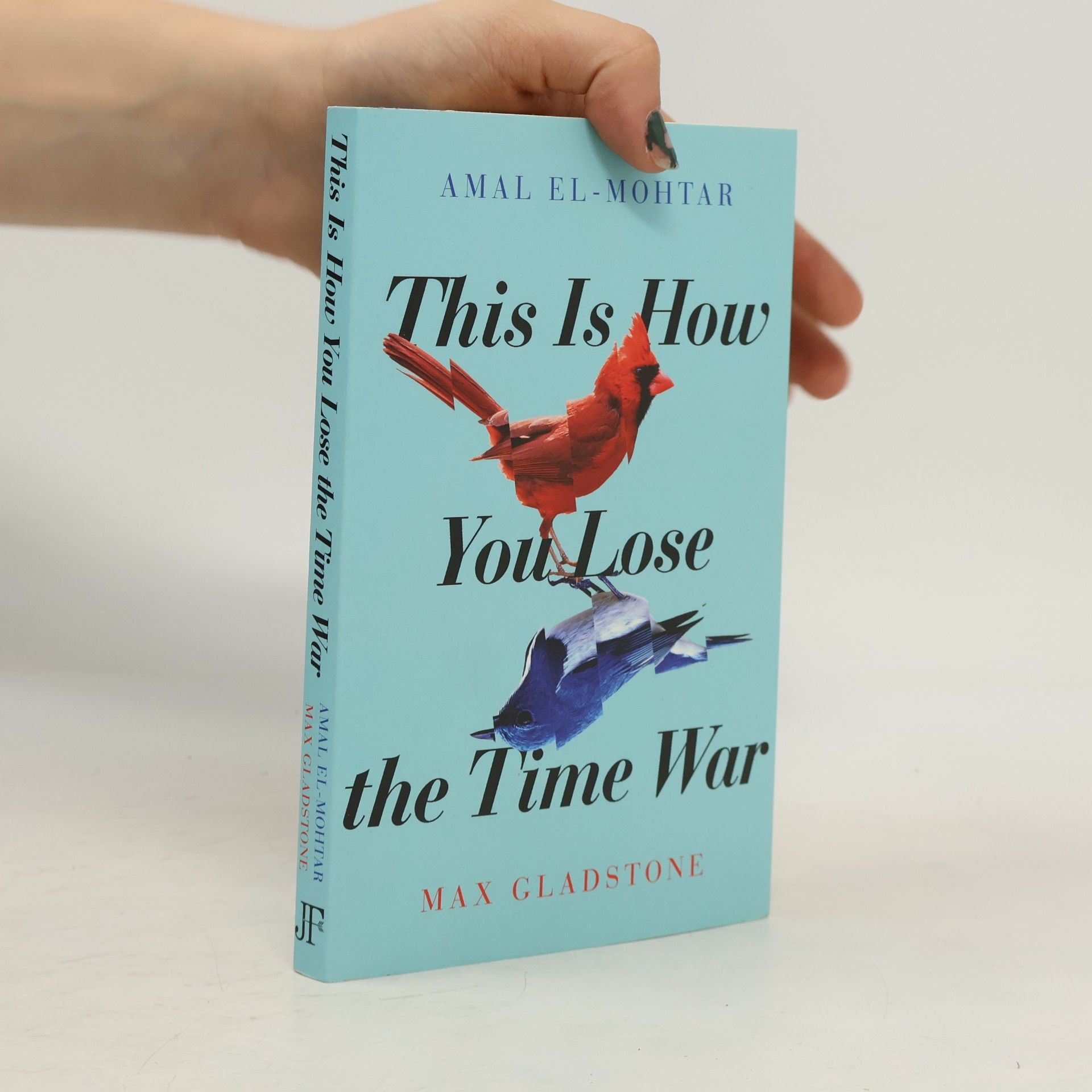 Amal El Mohtar This Is How You Lose the Time War
