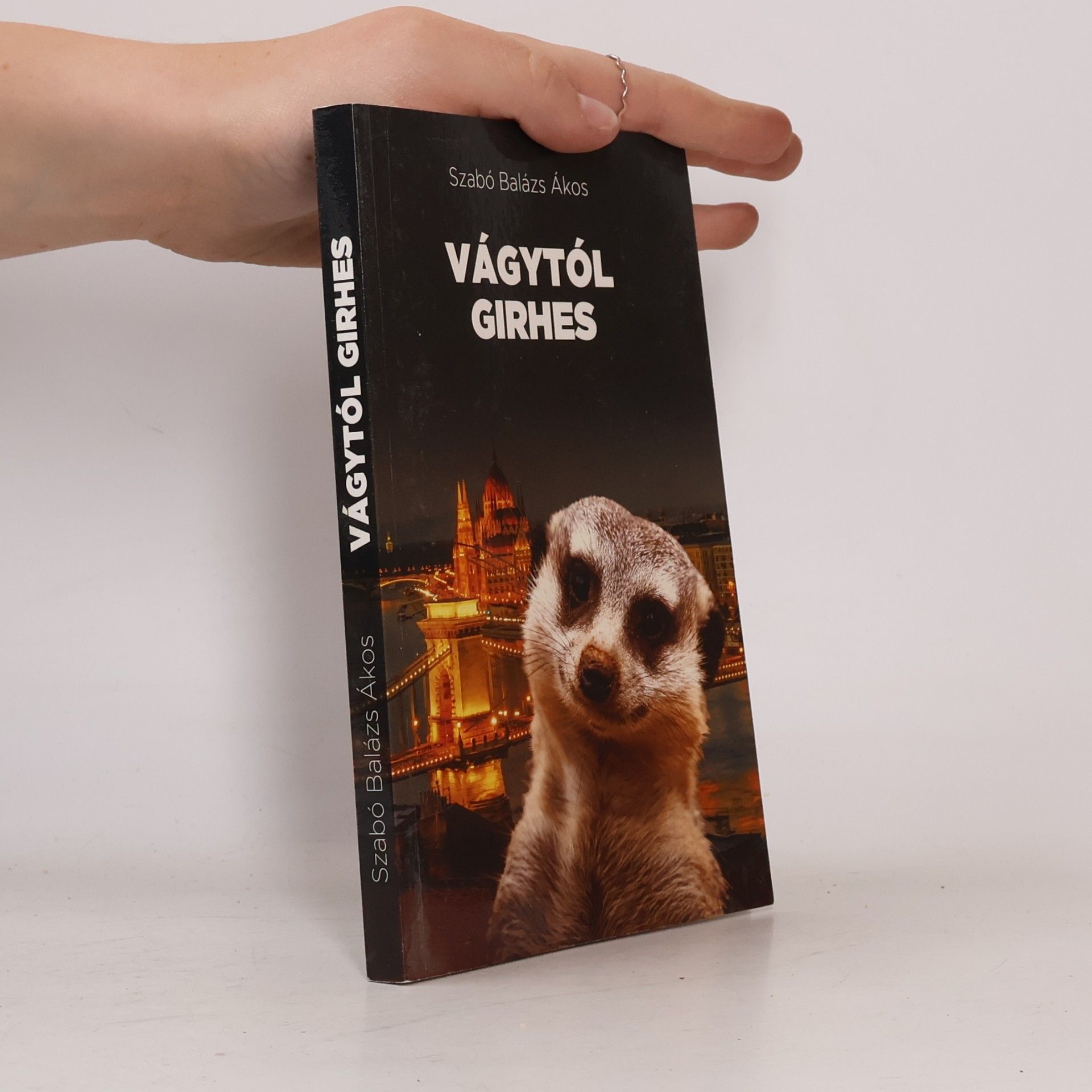 Szabó Balázs Ákos Vágytól girhes