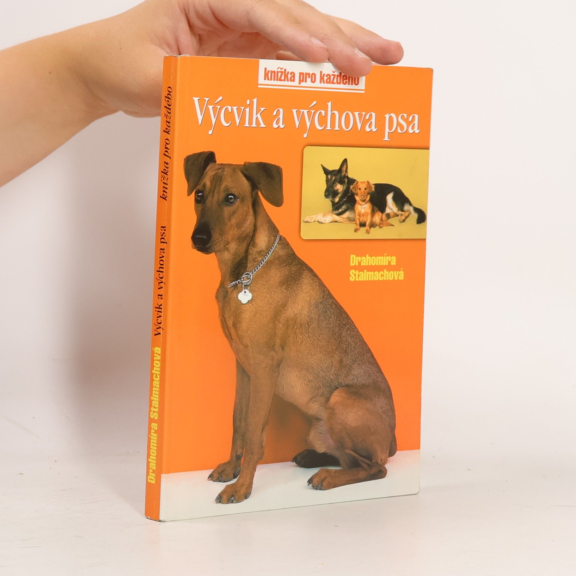 Drahomíra Stalmachová Výcvik a výchova psa