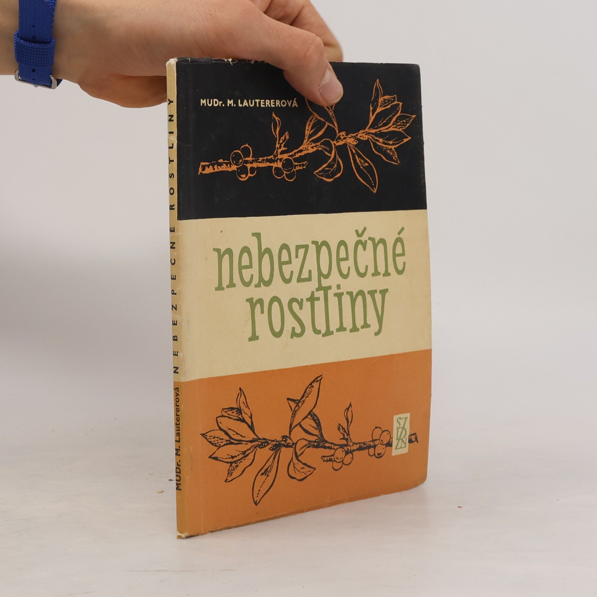 Milada Lautererová Nebezpečné rostliny
