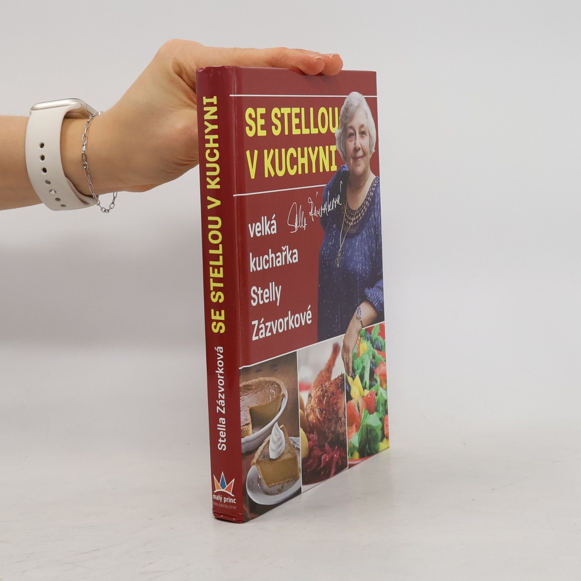 Stella Zázvorková Se Stellou v kuchyni : velká kuchařka Stelly Zázvorkové Velká kuchařka Stelly Zázvorkové