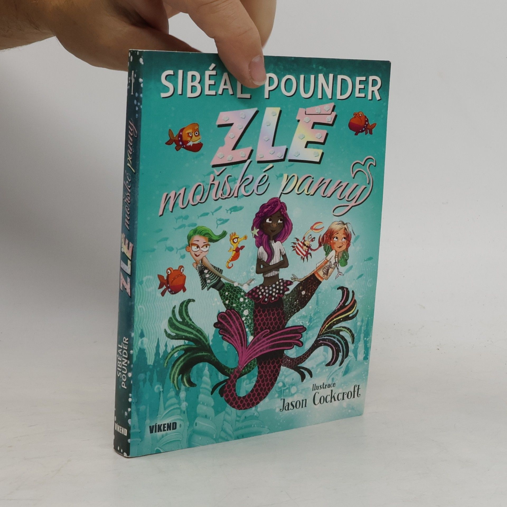 Sibeal Pounder Zlé mořské panny