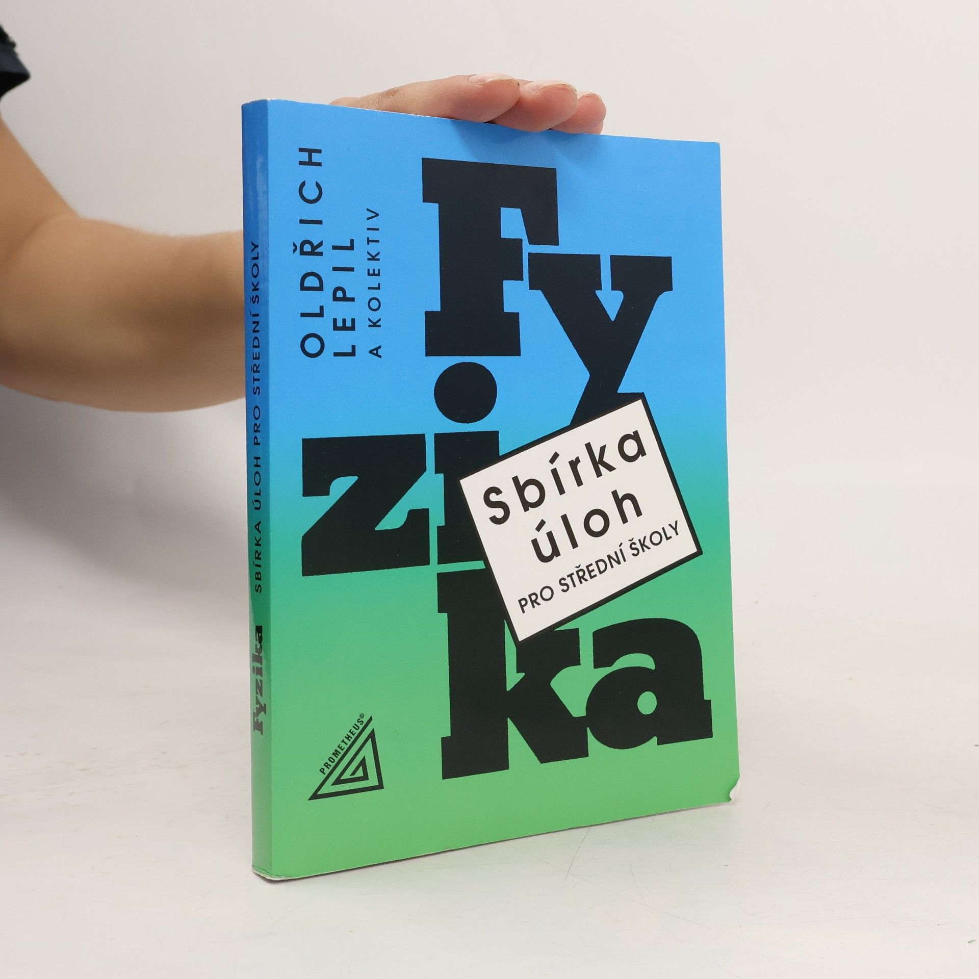 Fyzika. Sbírka úloh pro střední školy