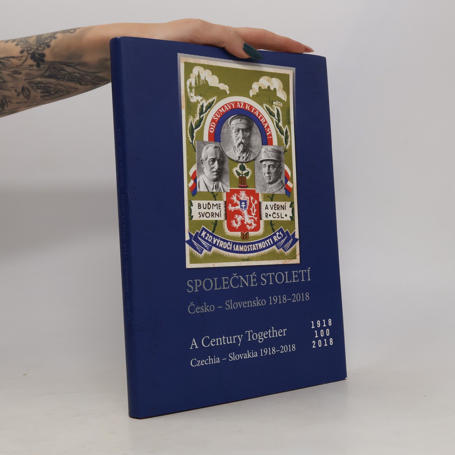 Autorenkollektiv Společné století Česko - Slovensko 1918-2018
