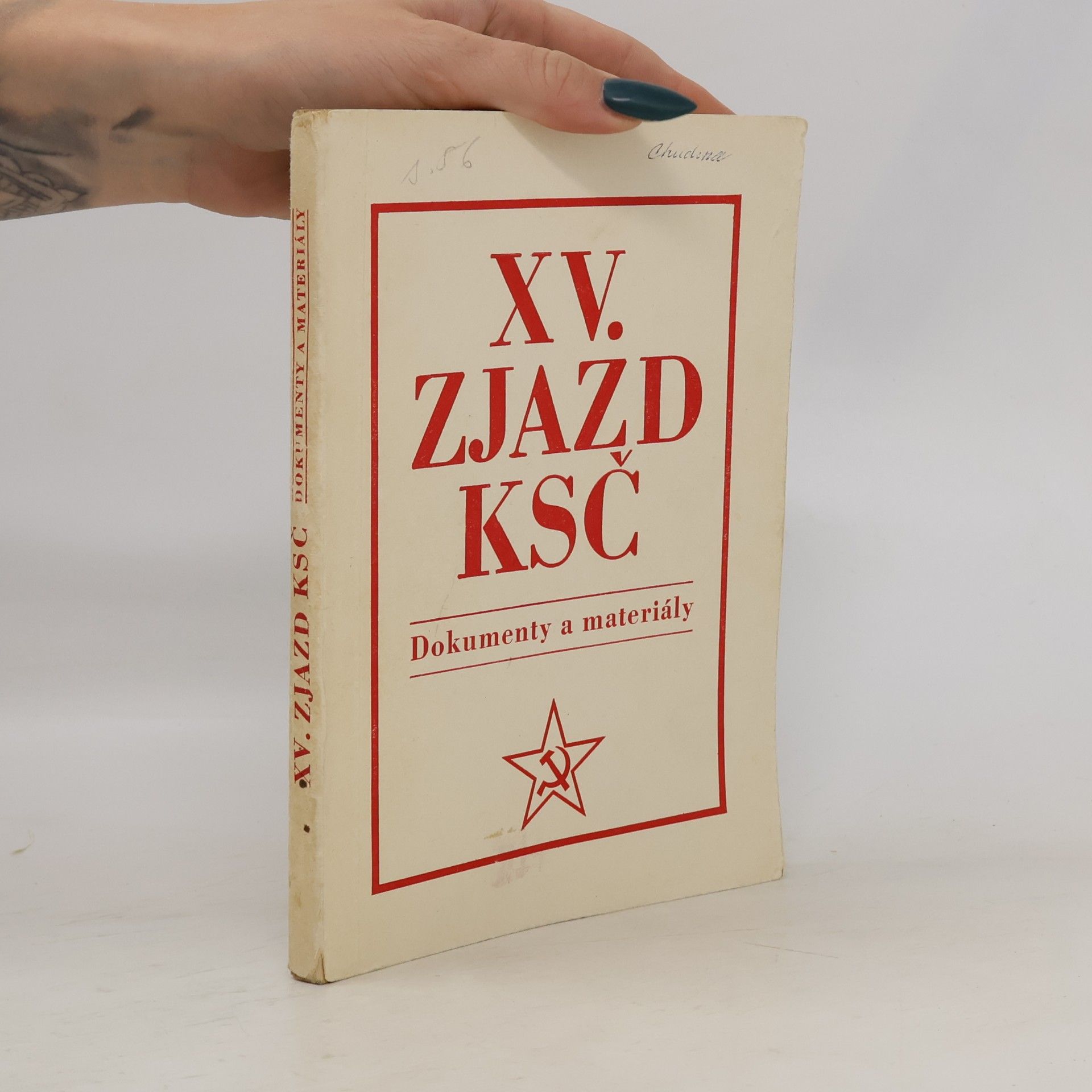 Zuzana Stašková XV. zjazd KSČ - Dokumenty a materiály