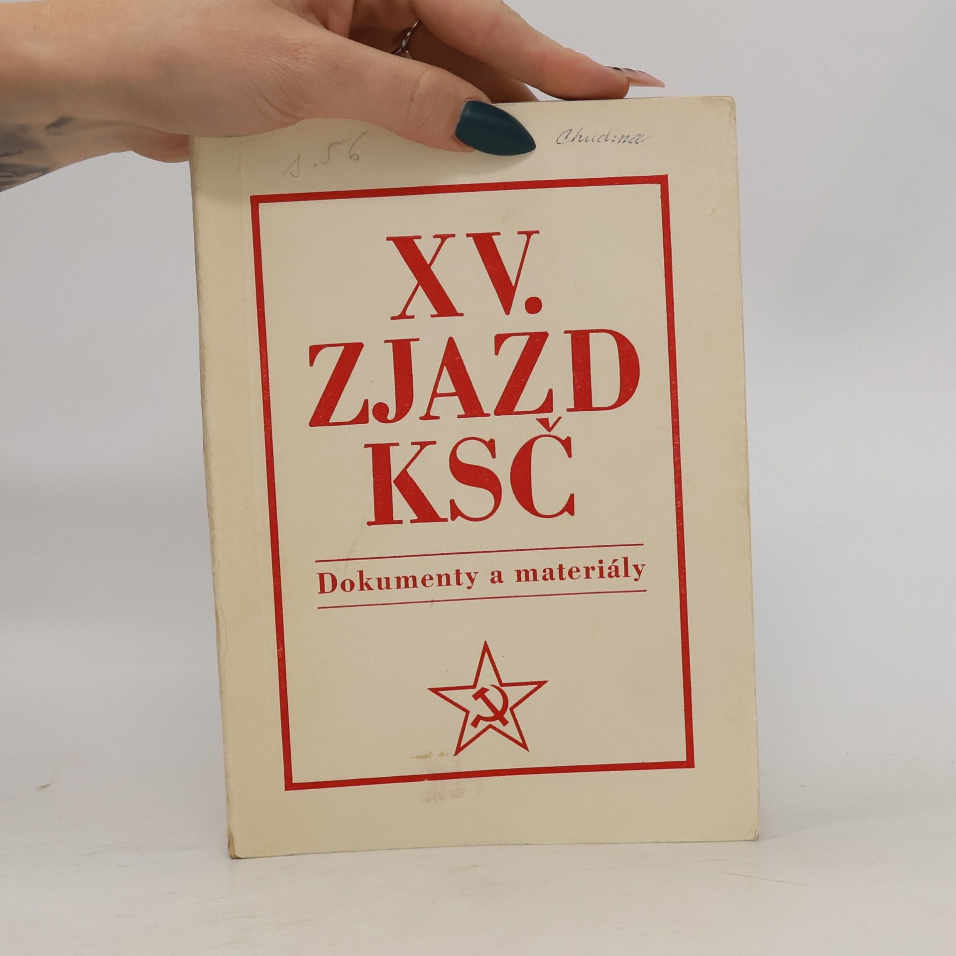 Zuzana Stašková XV. zjazd KSČ - Dokumenty a materiály