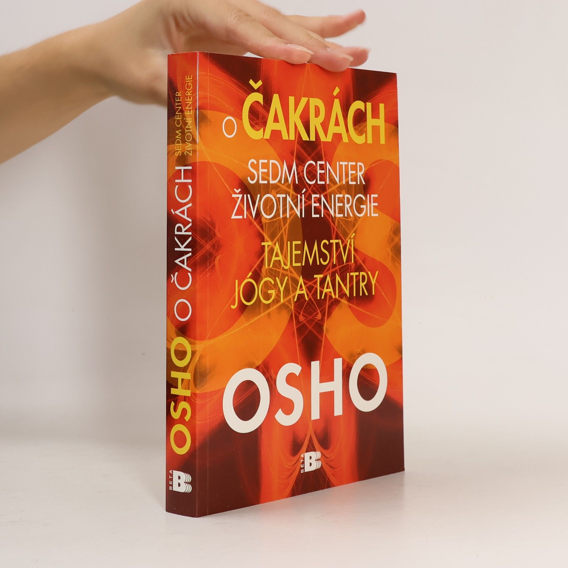 Osho O čakrách: sedm center životní energie: Tajemství jógy a tantry